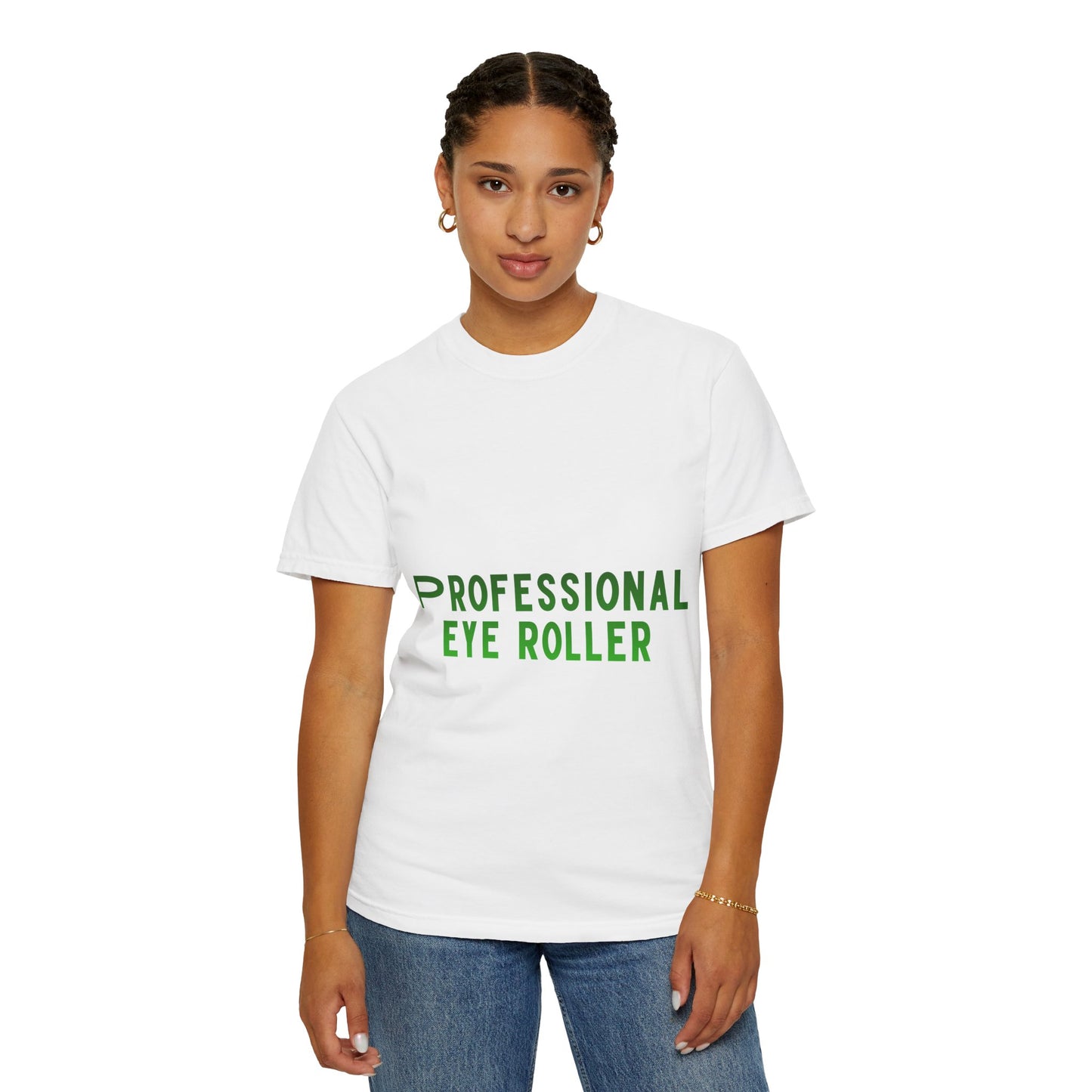 Professional Eye Roller T-Shirt — Funny Sarcastic Graphic Tee