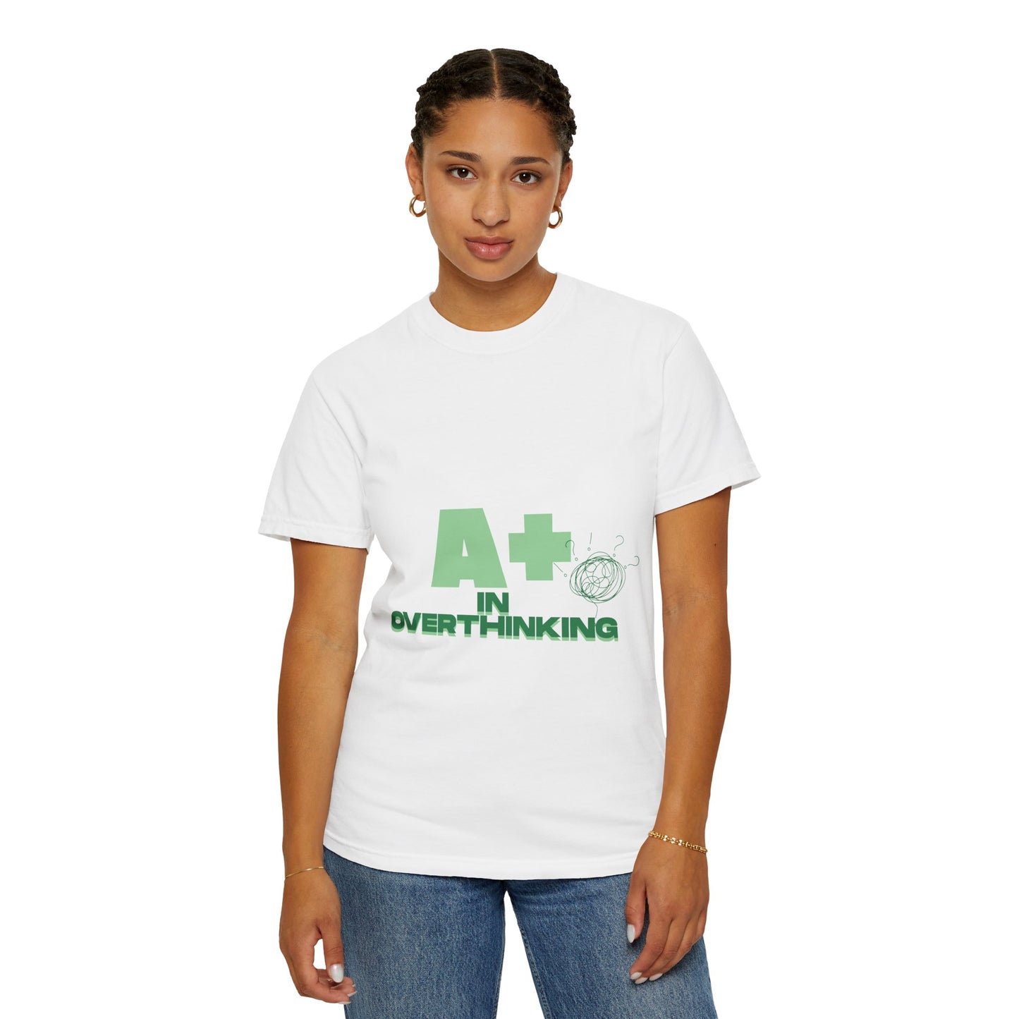 A+ In Overthinking T-Shirt — Funny Mental Health Graphic Tee