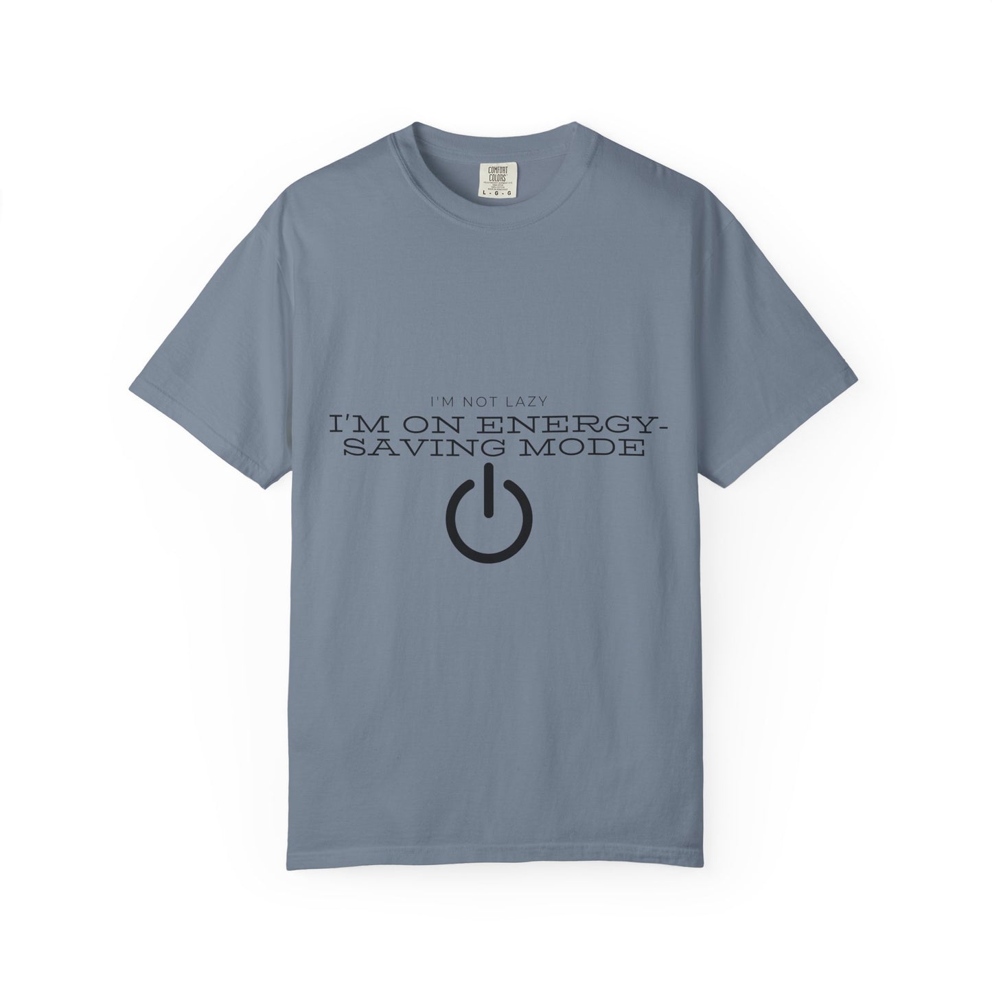 I'm On Energy-Saving Mode T-Shirt