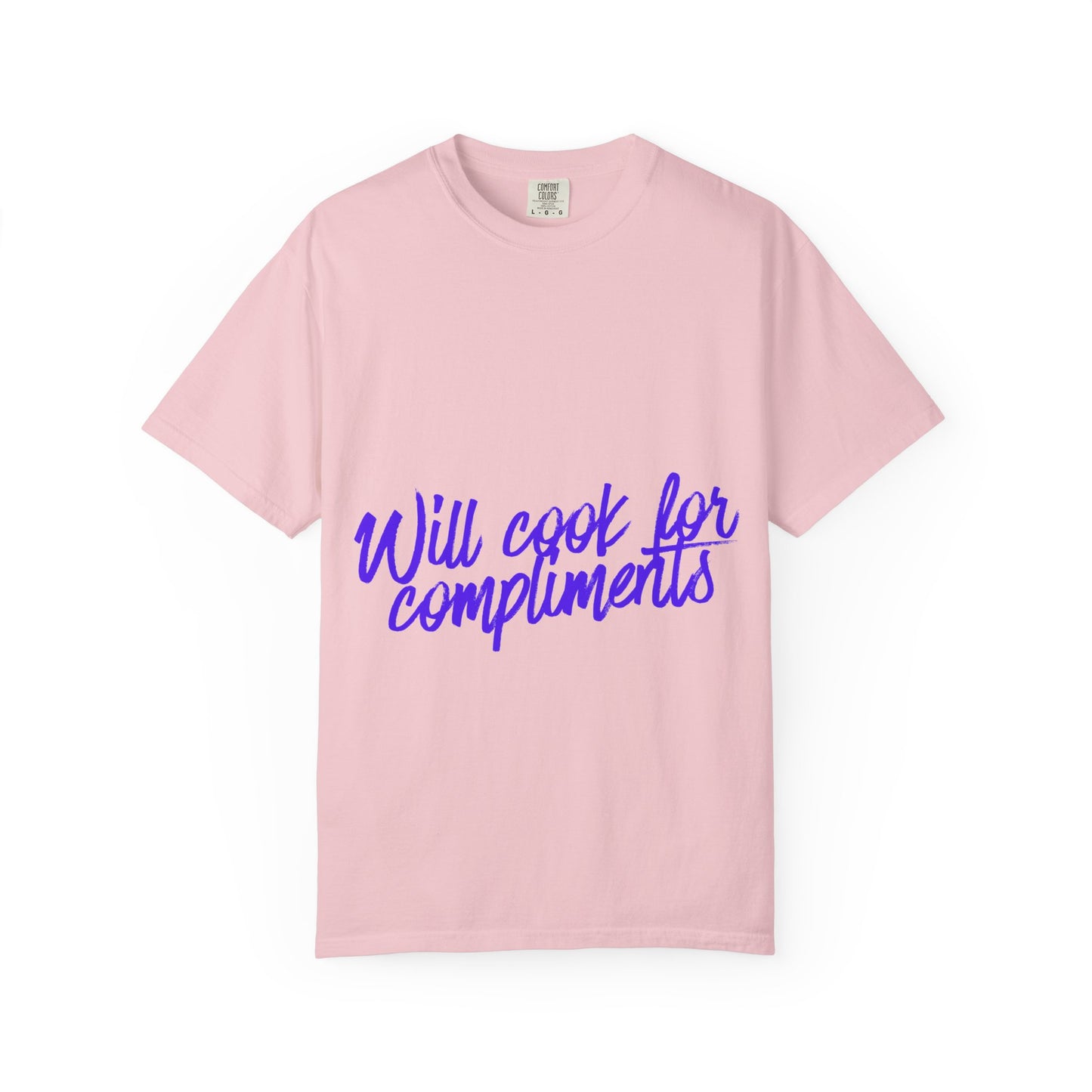 Will Cook For Compliments T-Shirt