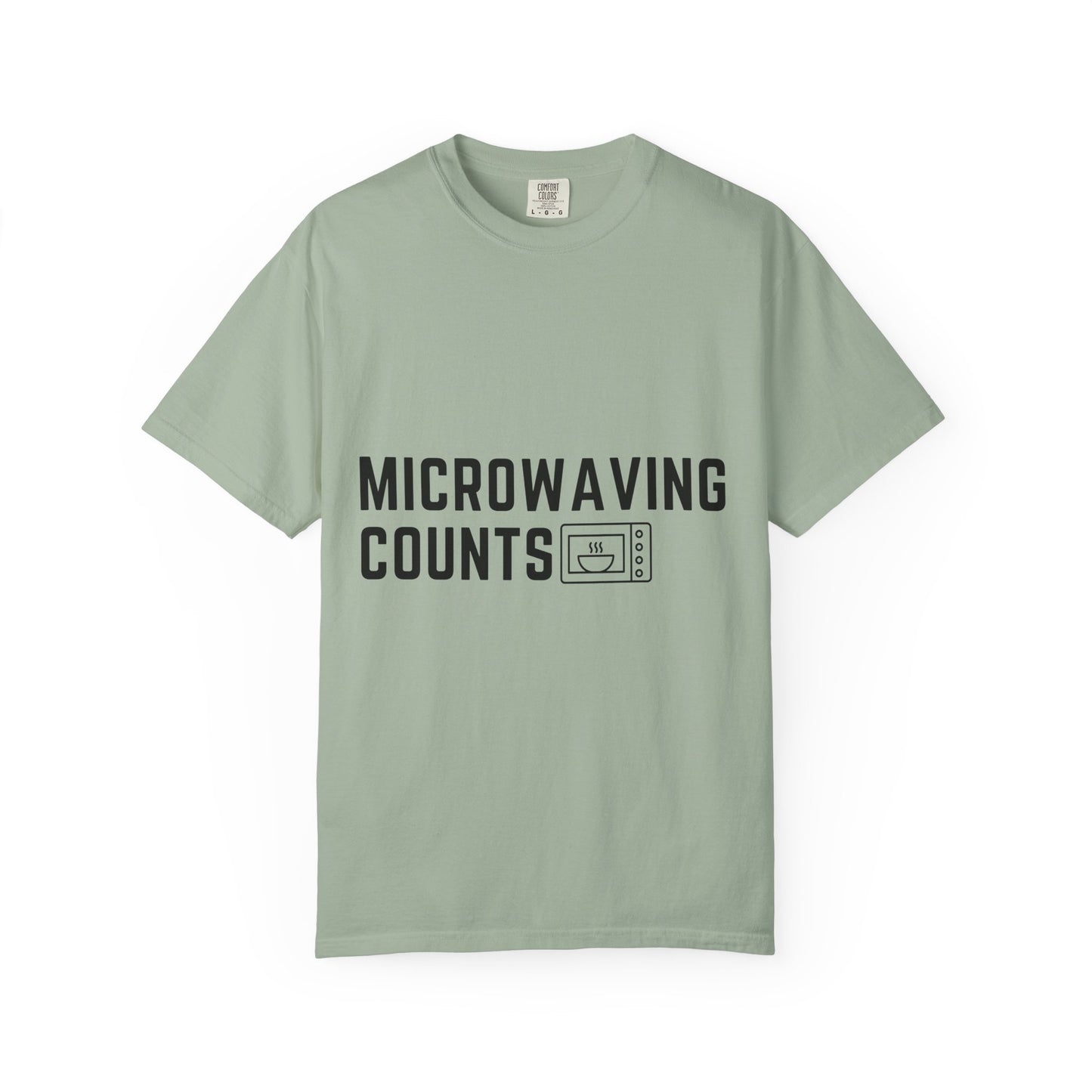 Microwaving Counts T-Shirt — Funny Microwave Lover Tee
