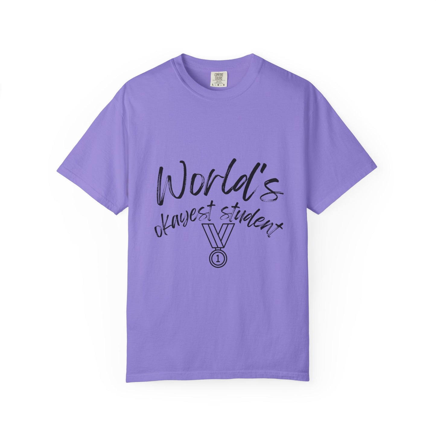 World's Okayest Student T-Shirt — Funny Student Award Tee