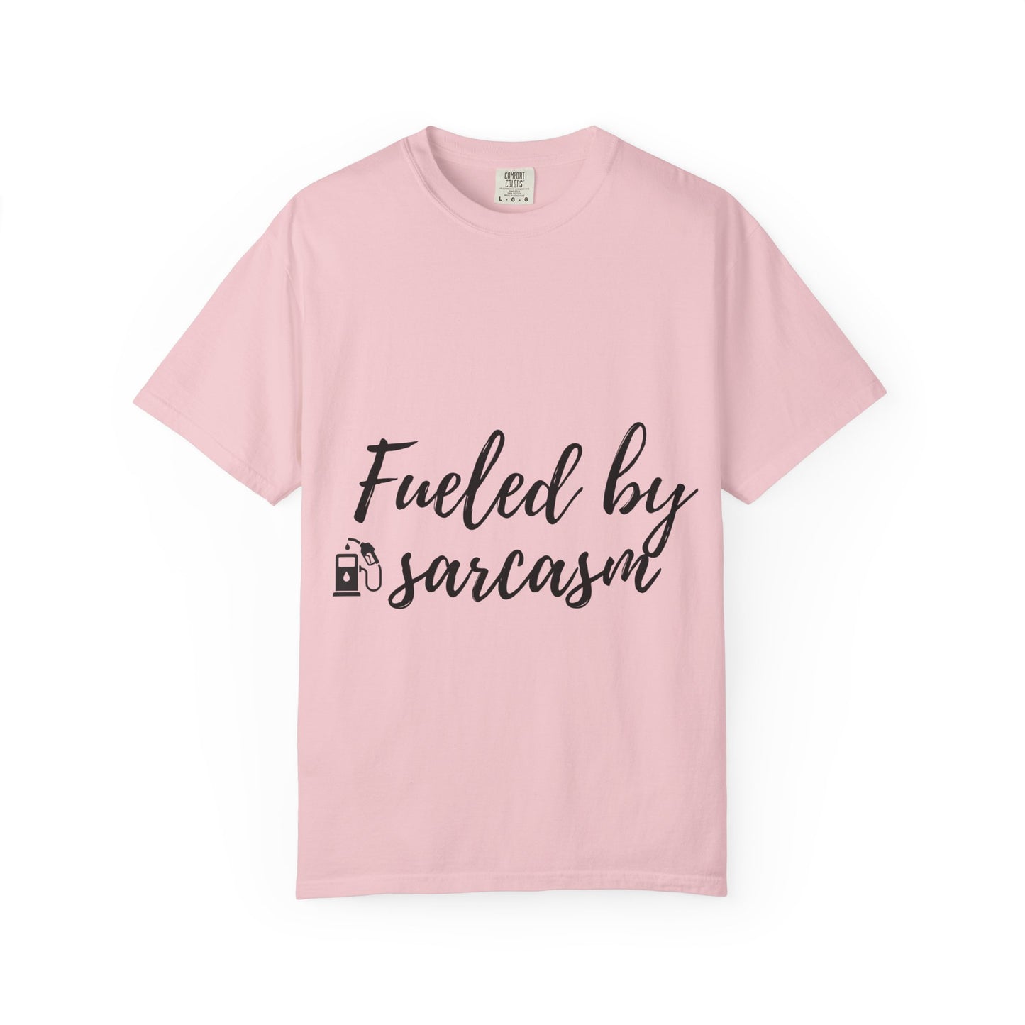 Fueled By Sarcasm T-Shirt — Funny Graphic Tee for Sarcastic Adults