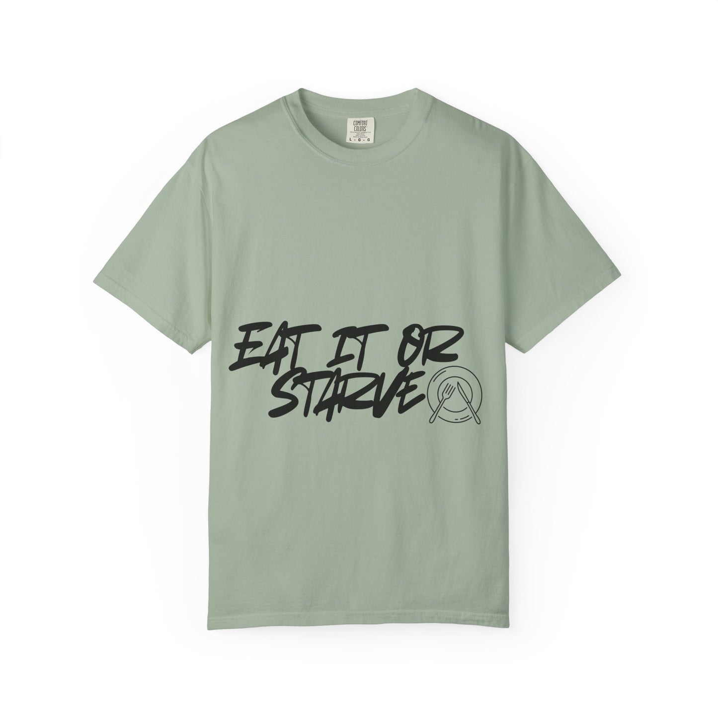 Eat It Or Starve Graphic T‑Shirt — Bold Script Streetwear Tee