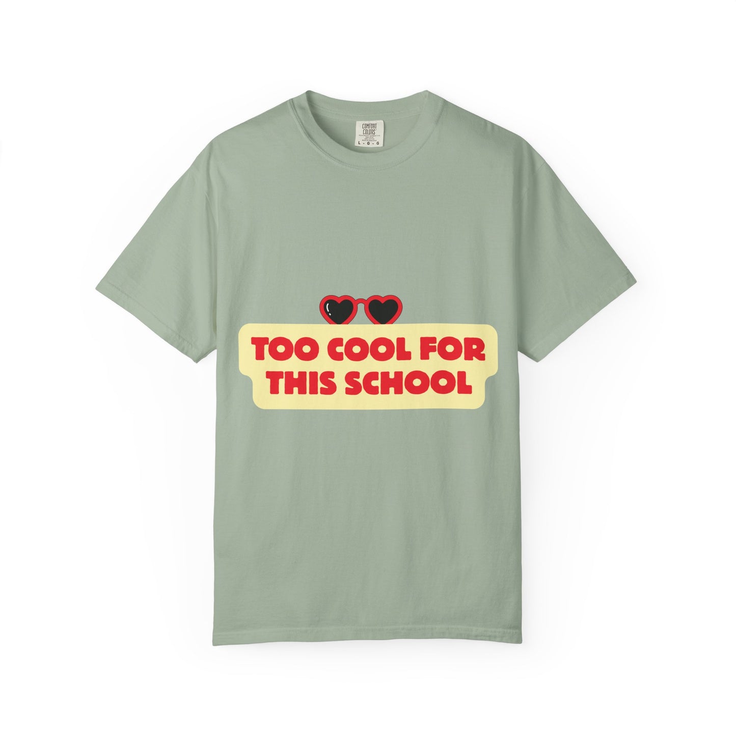 Too Cool for This School T-Shirt — Retro Heart Sunglasses Graphic