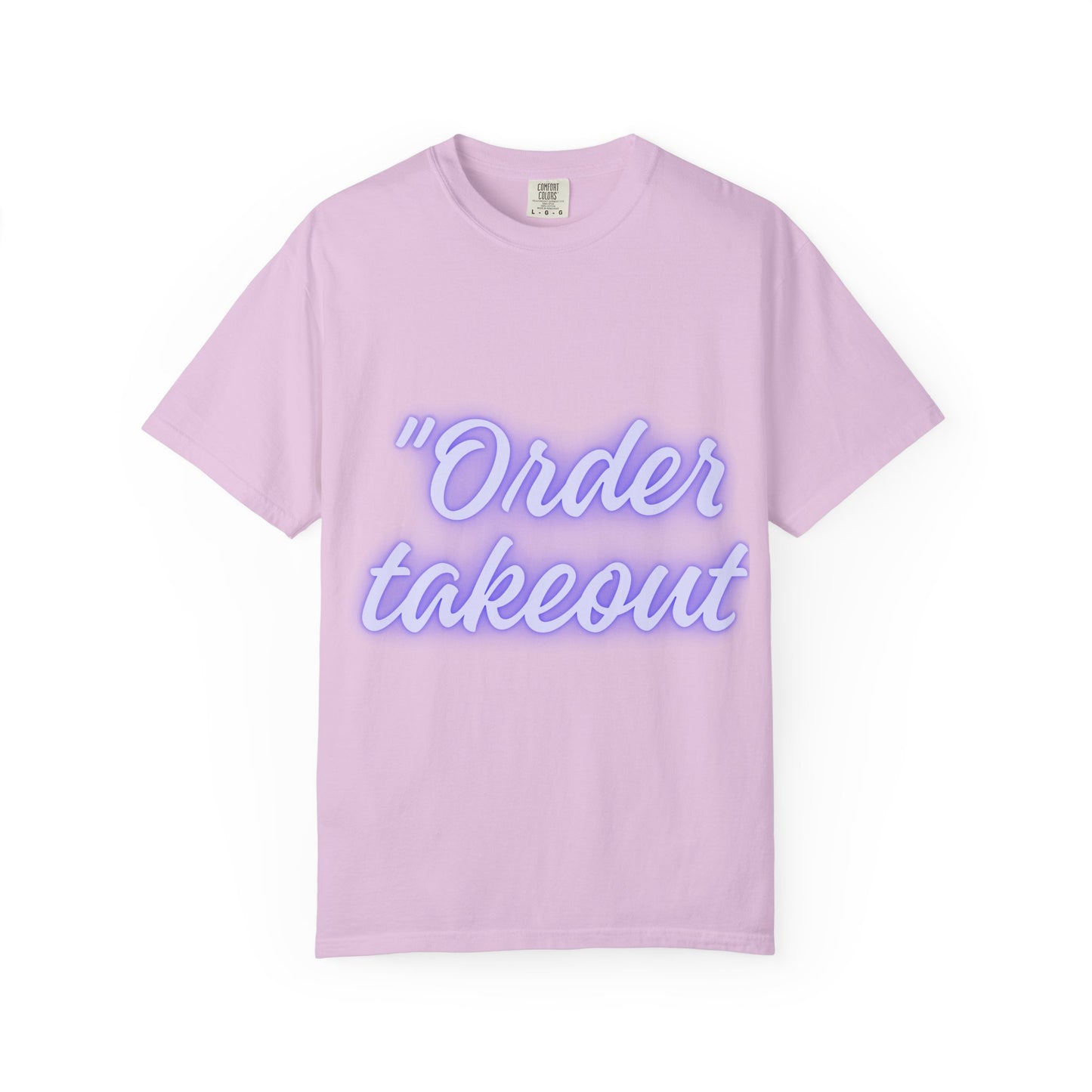 "Order Takeout" Graphic T-Shirt — Neon Script Casual Tee for Foodies