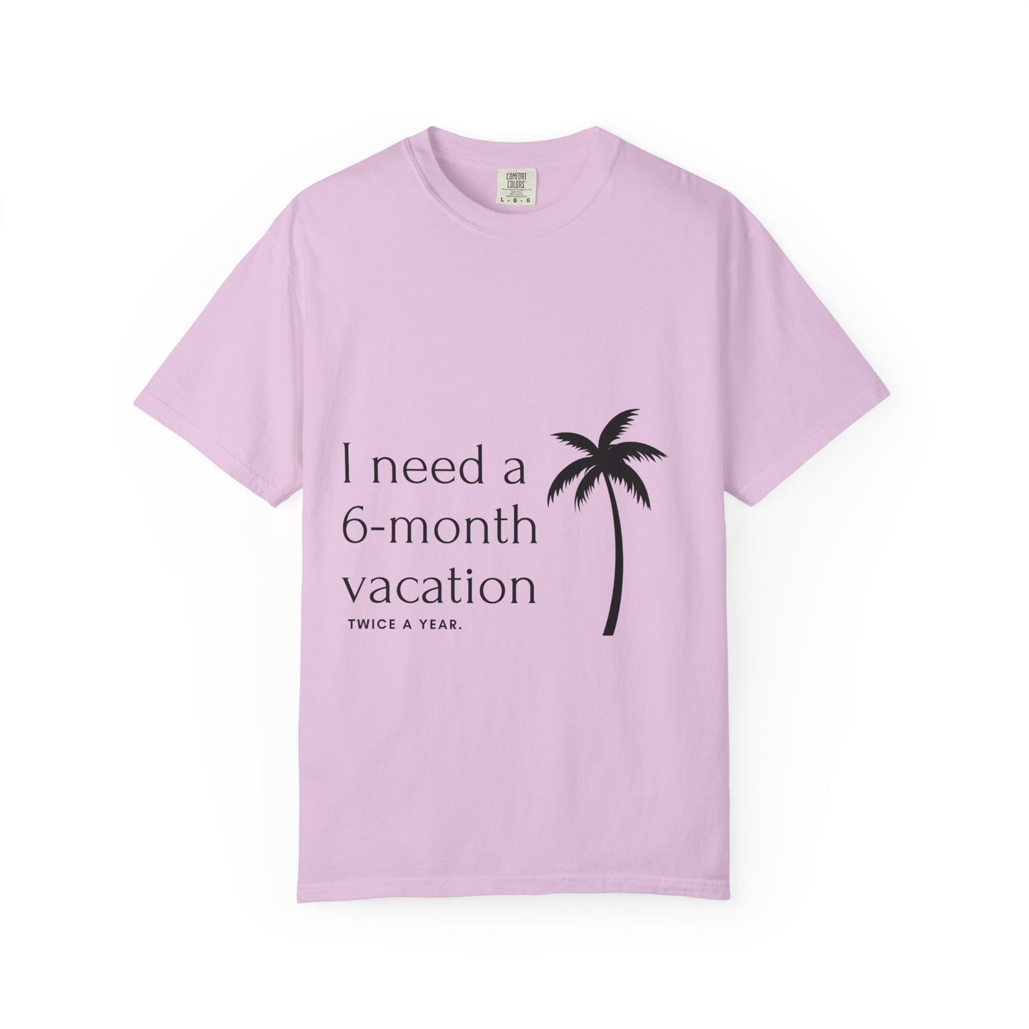 Vacation Palm T‑Shirt — "I need a 6‑month vacation" Relaxed Graphic Tee