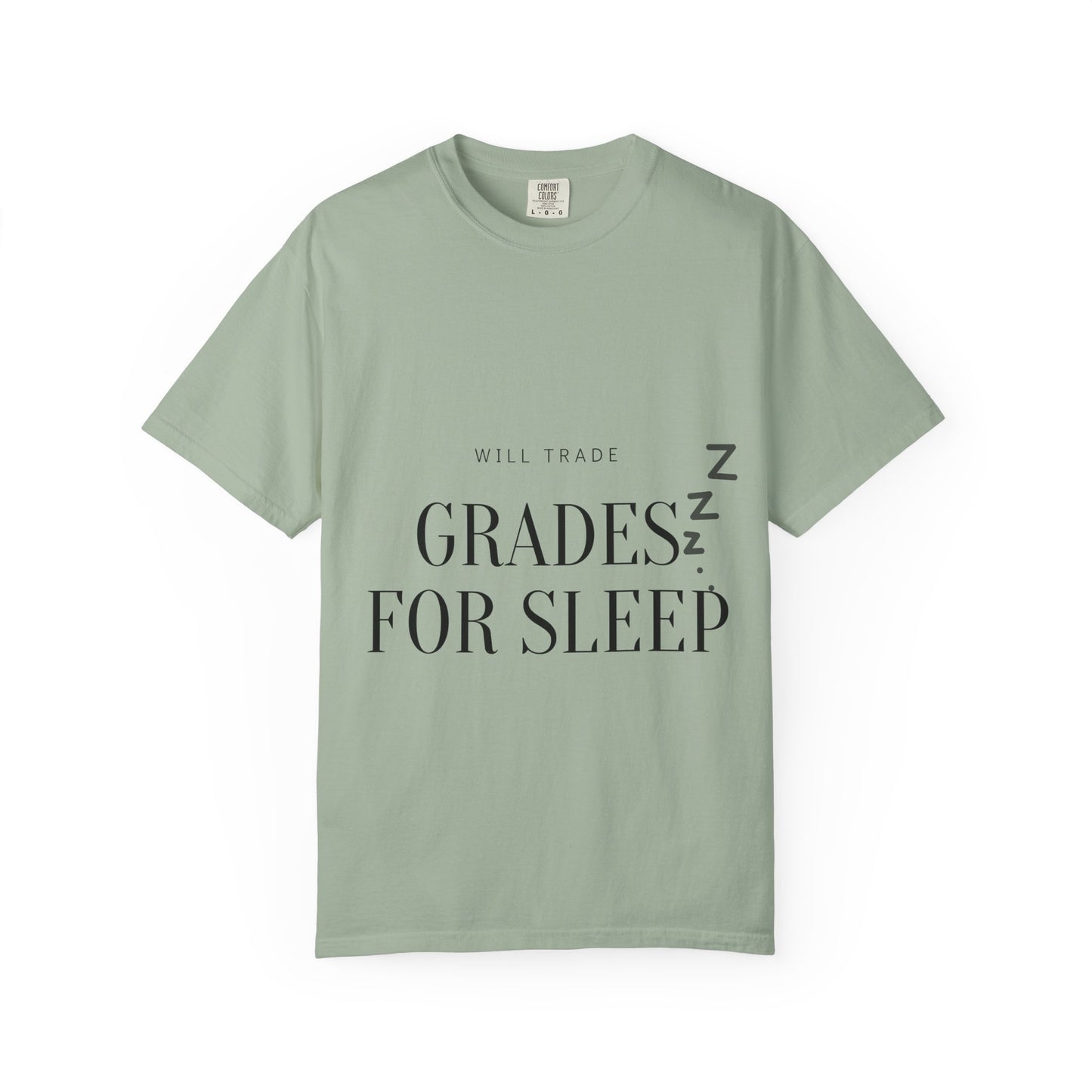T-Shirt — "Will Trade Grades for Sleep" Funny Student Sleep Tee