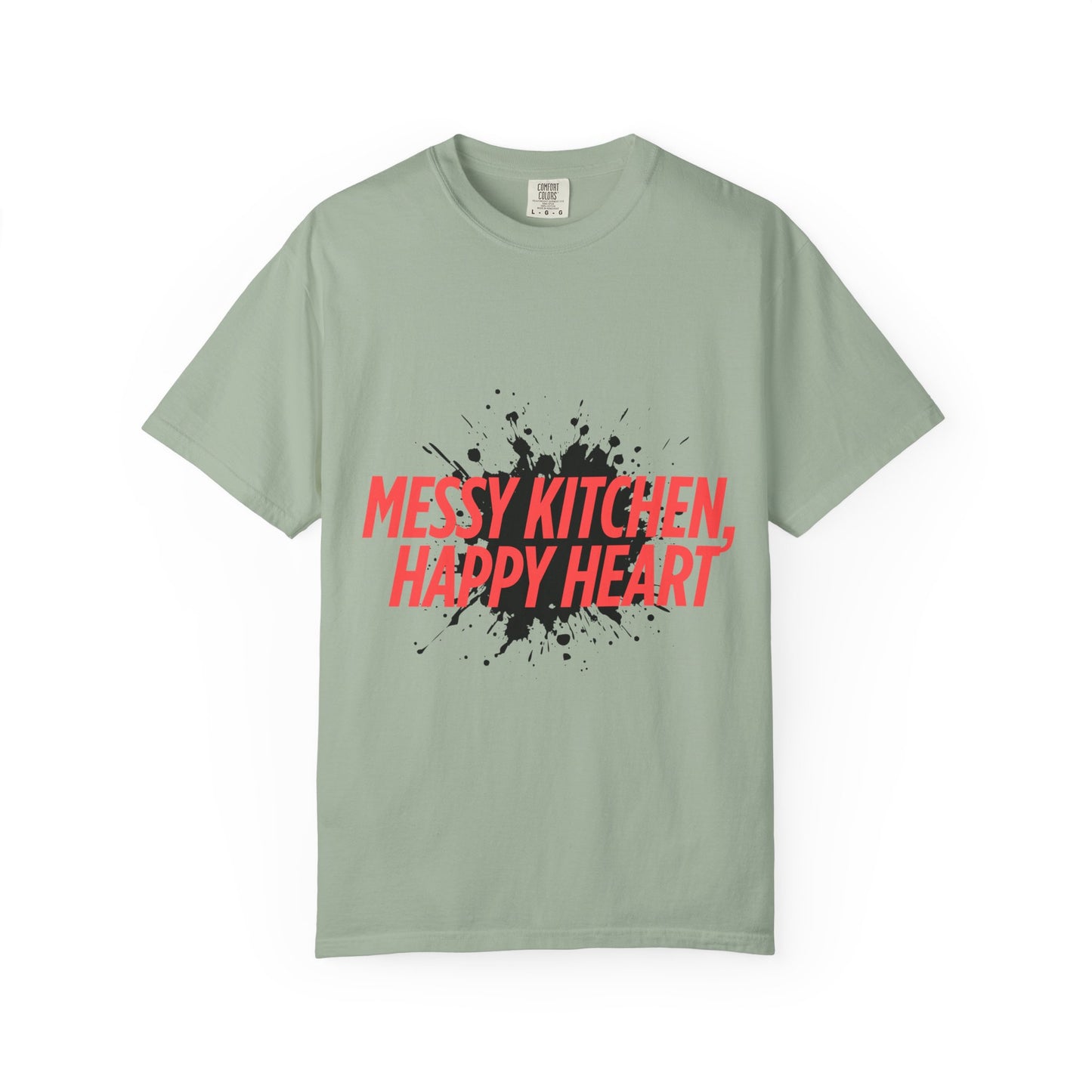 Messy Kitchen, Happy Heart T-Shirt — Funny Chef/Cooking Tee