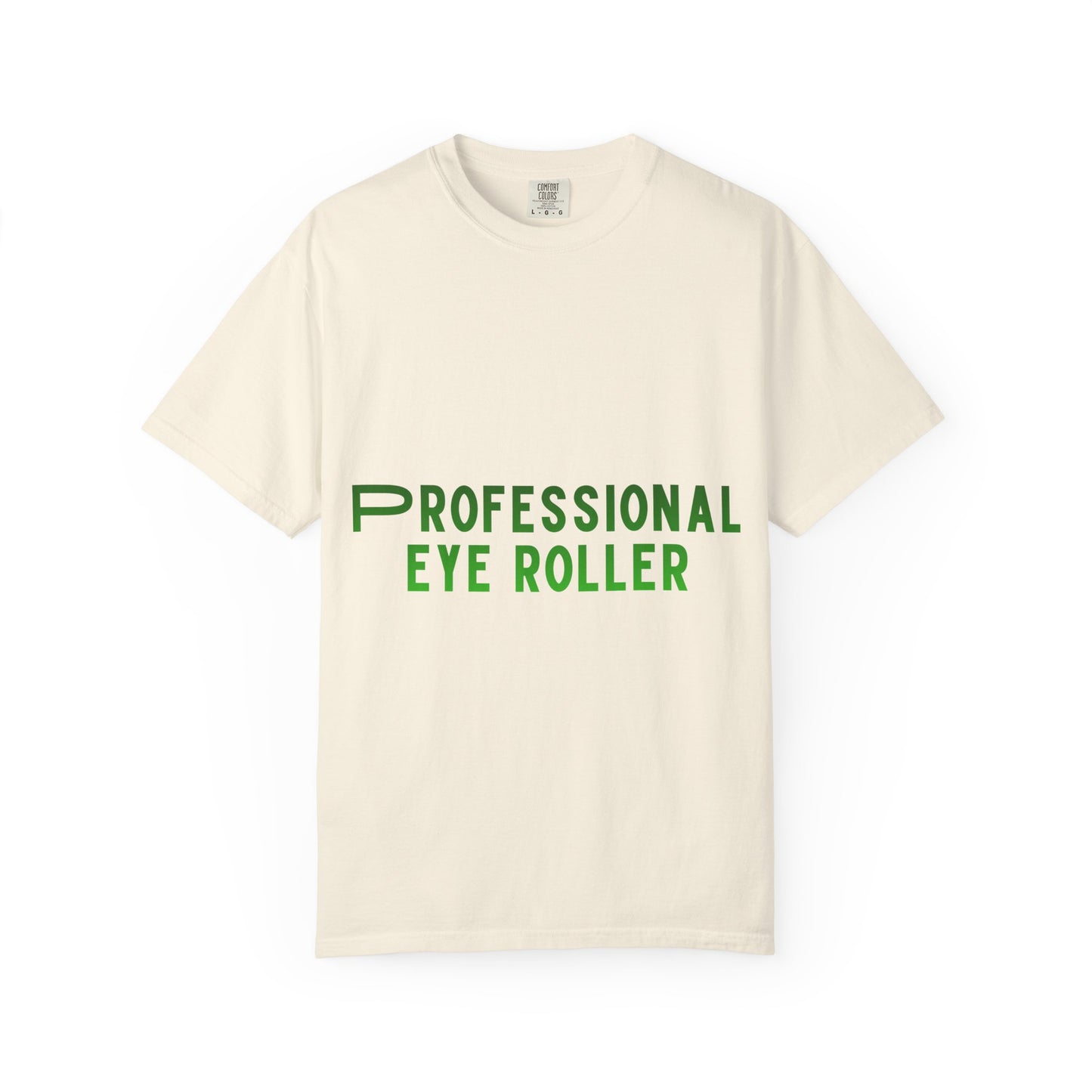 Professional Eye Roller T-Shirt — Funny Sarcastic Graphic Tee