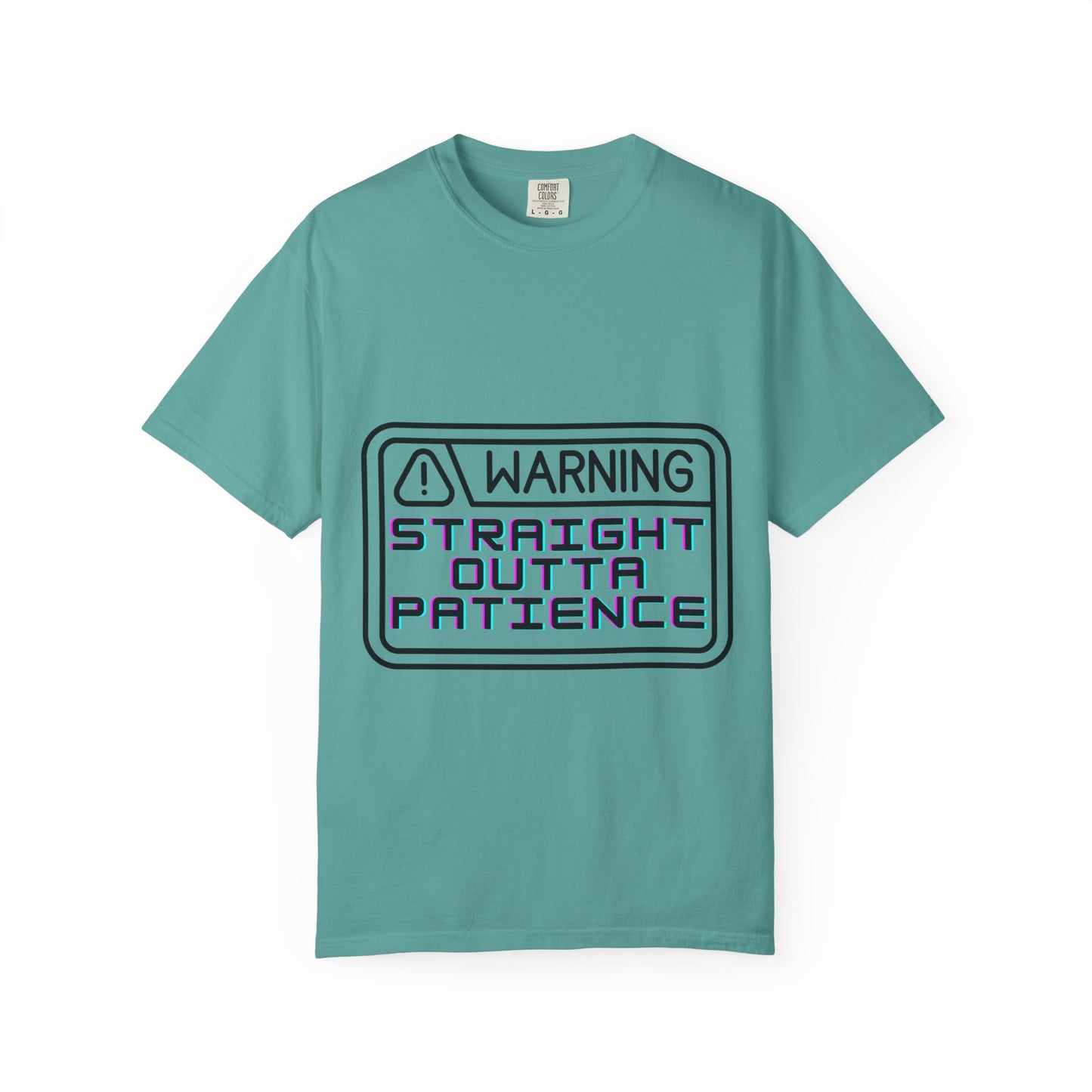 Warning: Straight Outta Patience T-Shirt