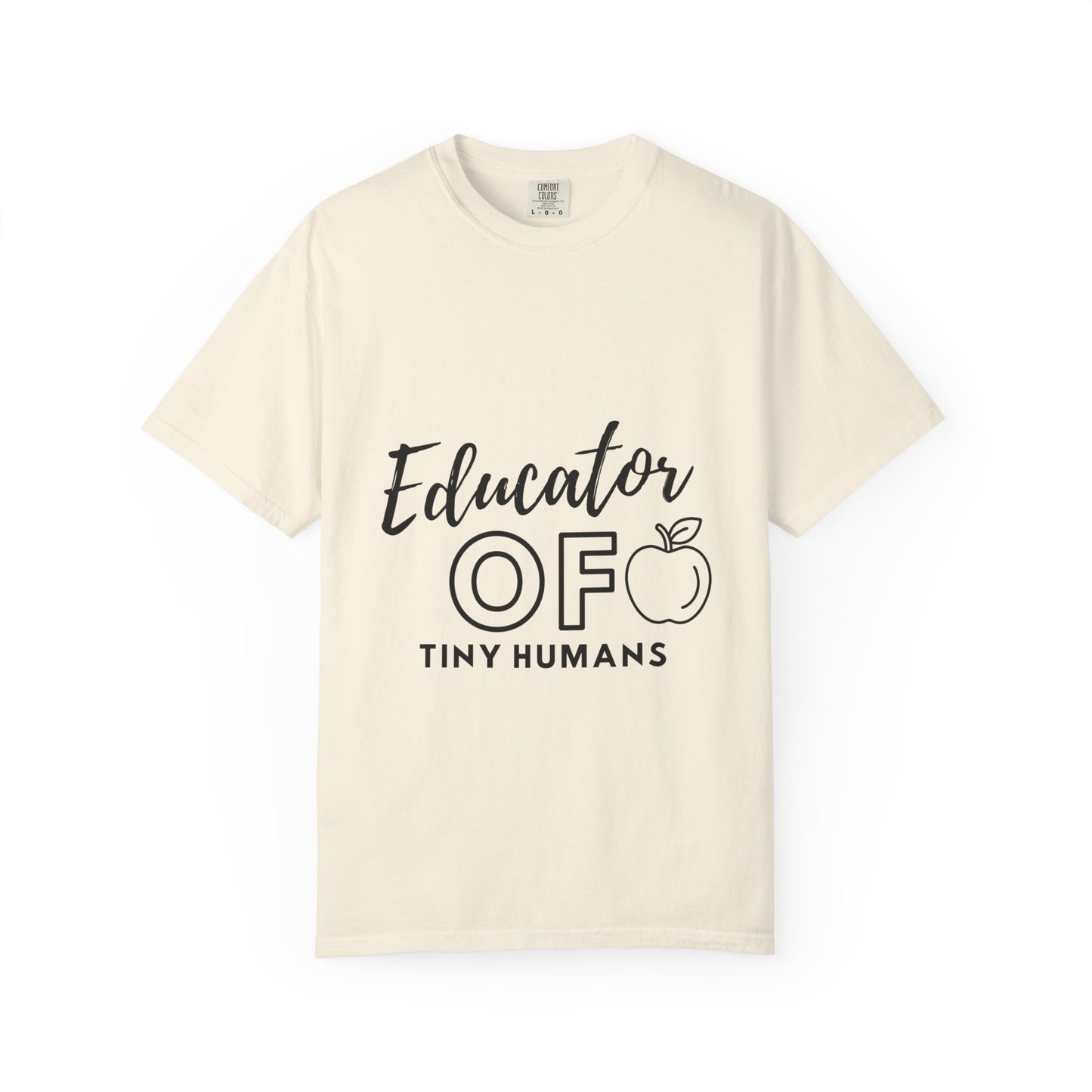 Educator of Tiny Humans T-Shirt — Teacher Appreciation Tee