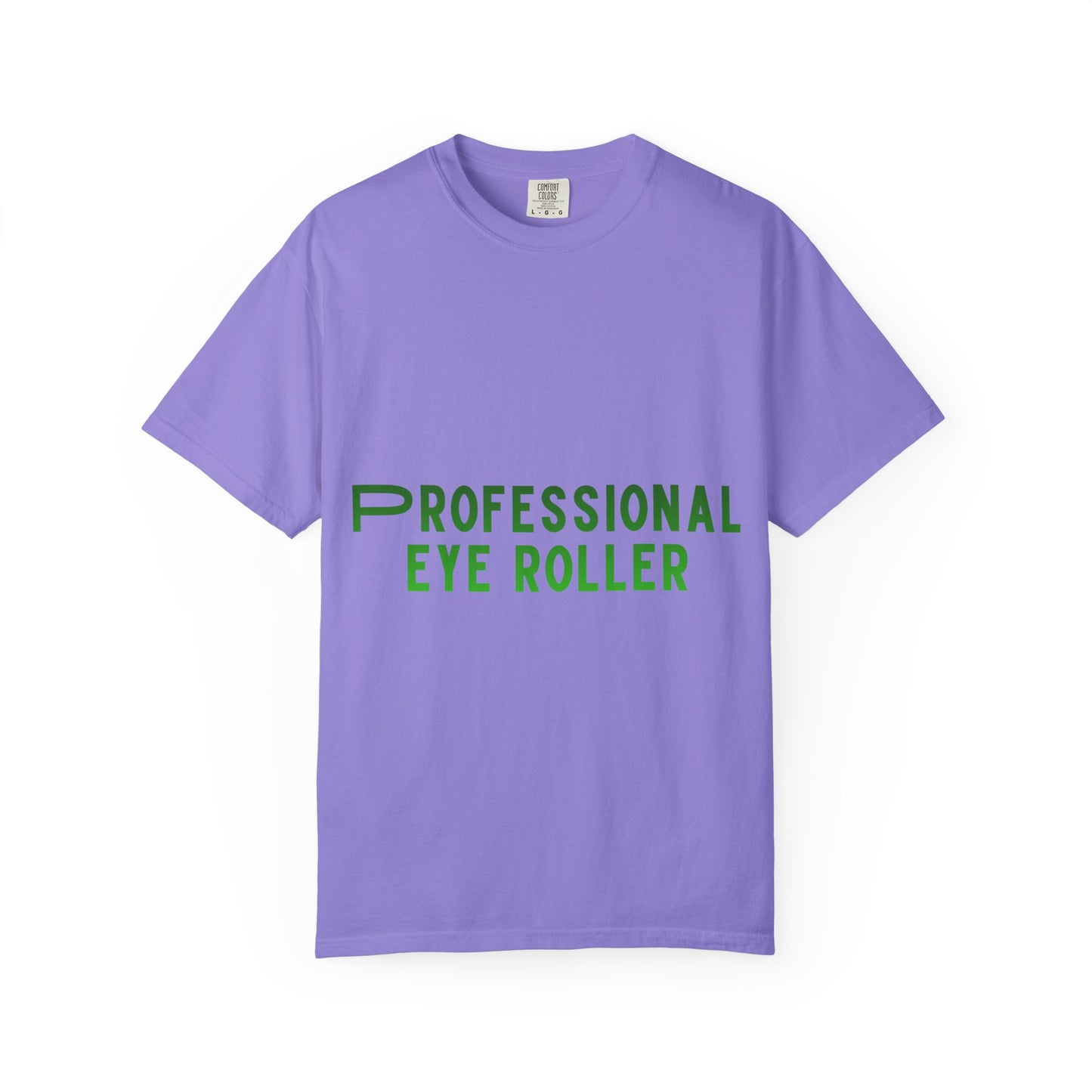 Professional Eye Roller T-Shirt — Funny Sarcastic Graphic Tee