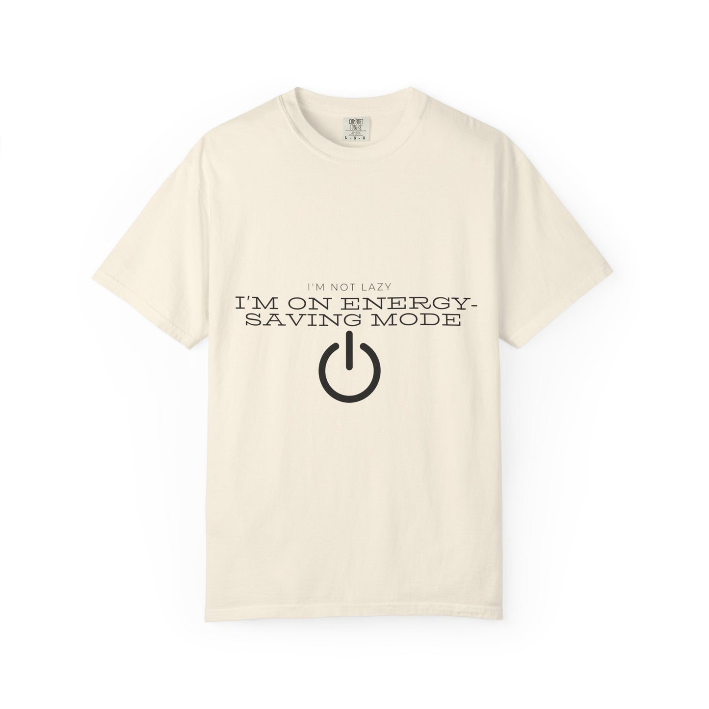 I'm On Energy-Saving Mode T-Shirt