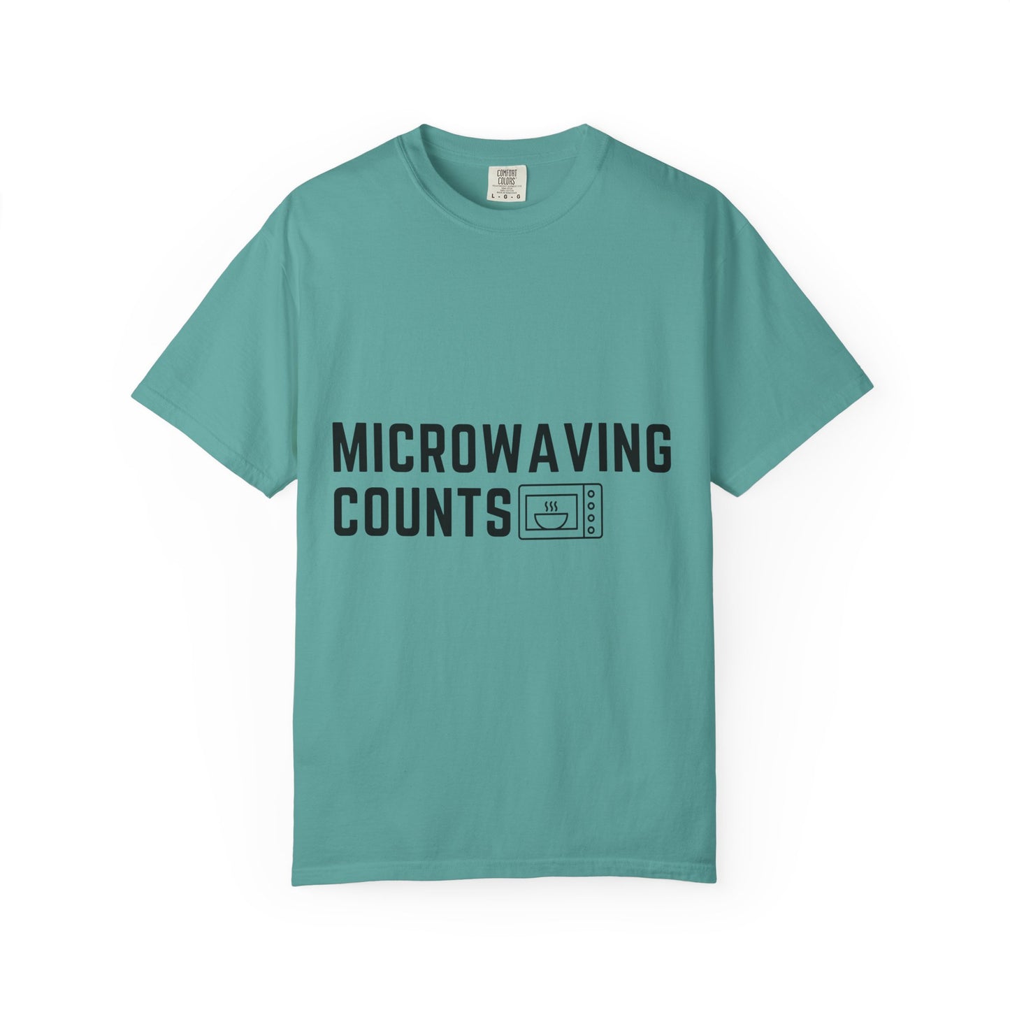 Microwaving Counts T-Shirt — Funny Microwave Lover Tee