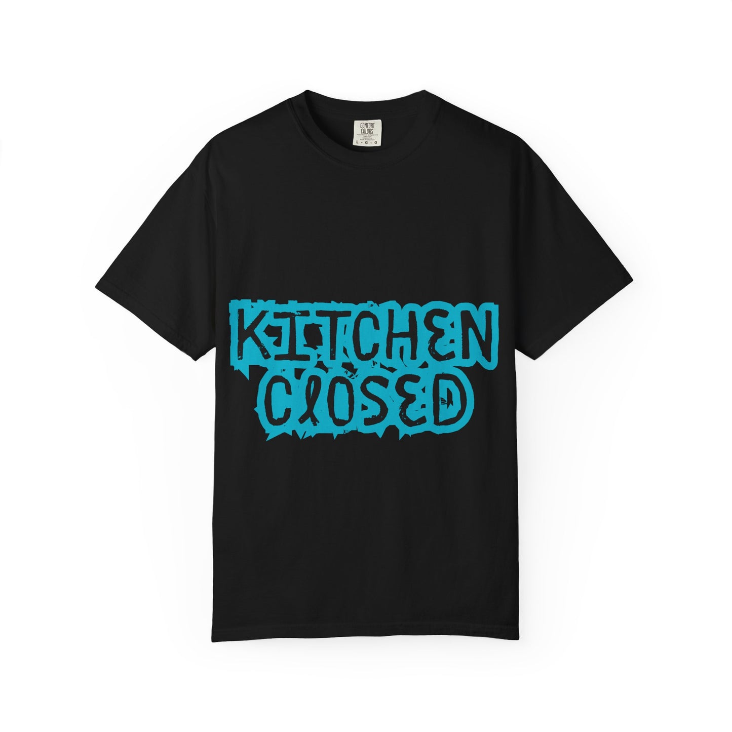 Kitchen Closed T-Shirt — Funny Chef/Restaurant Work Shirt