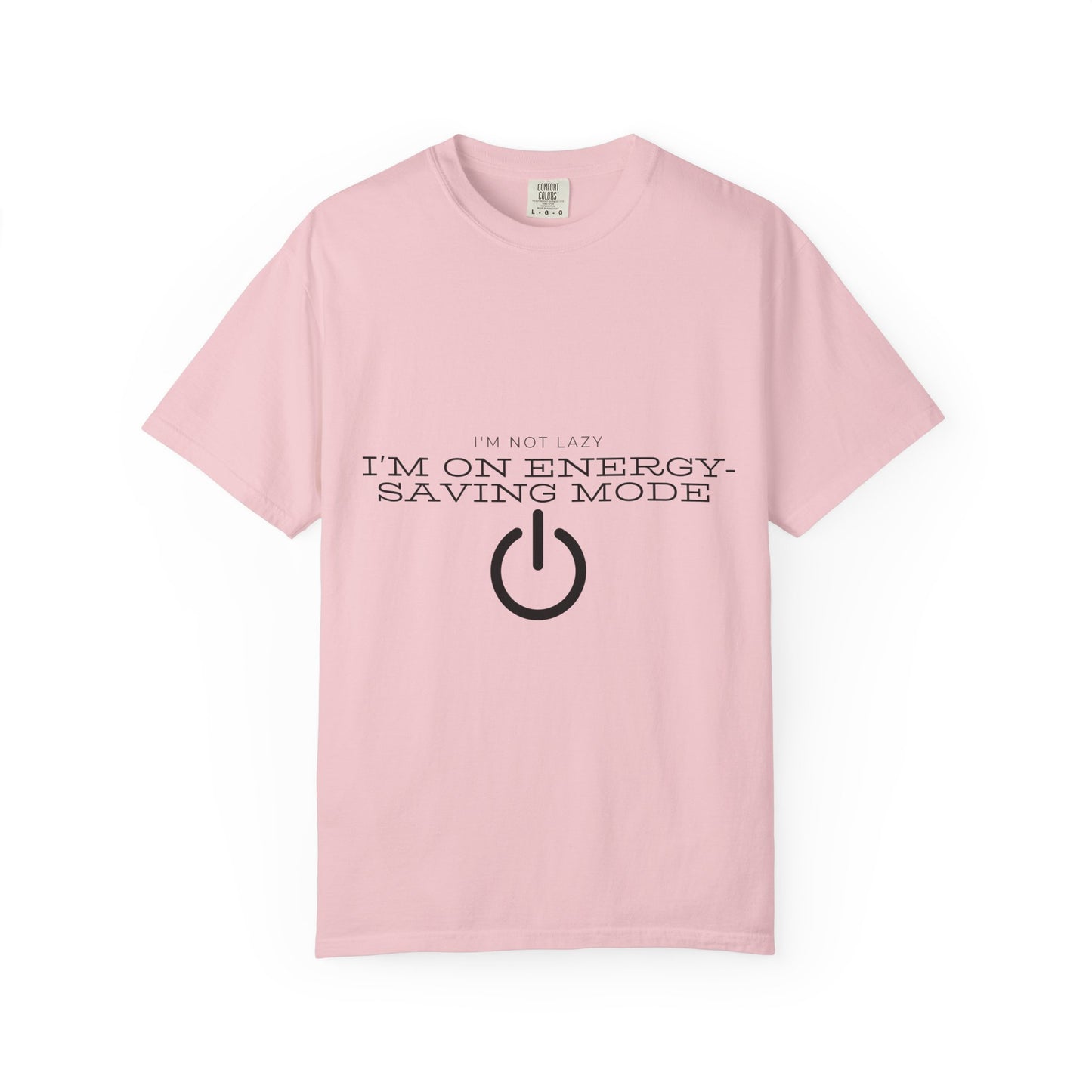 I'm On Energy-Saving Mode T-Shirt