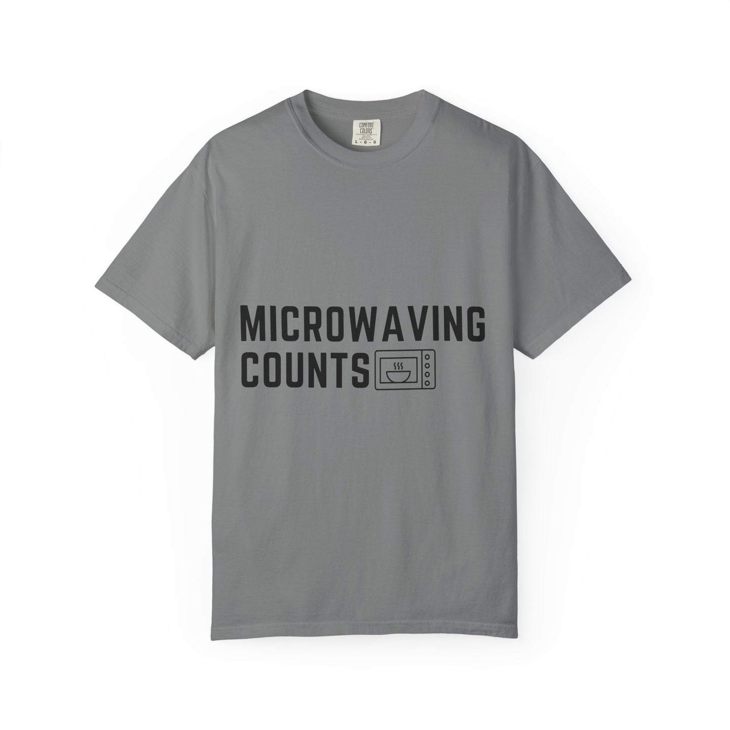 Microwaving Counts T-Shirt — Funny Microwave Lover Tee