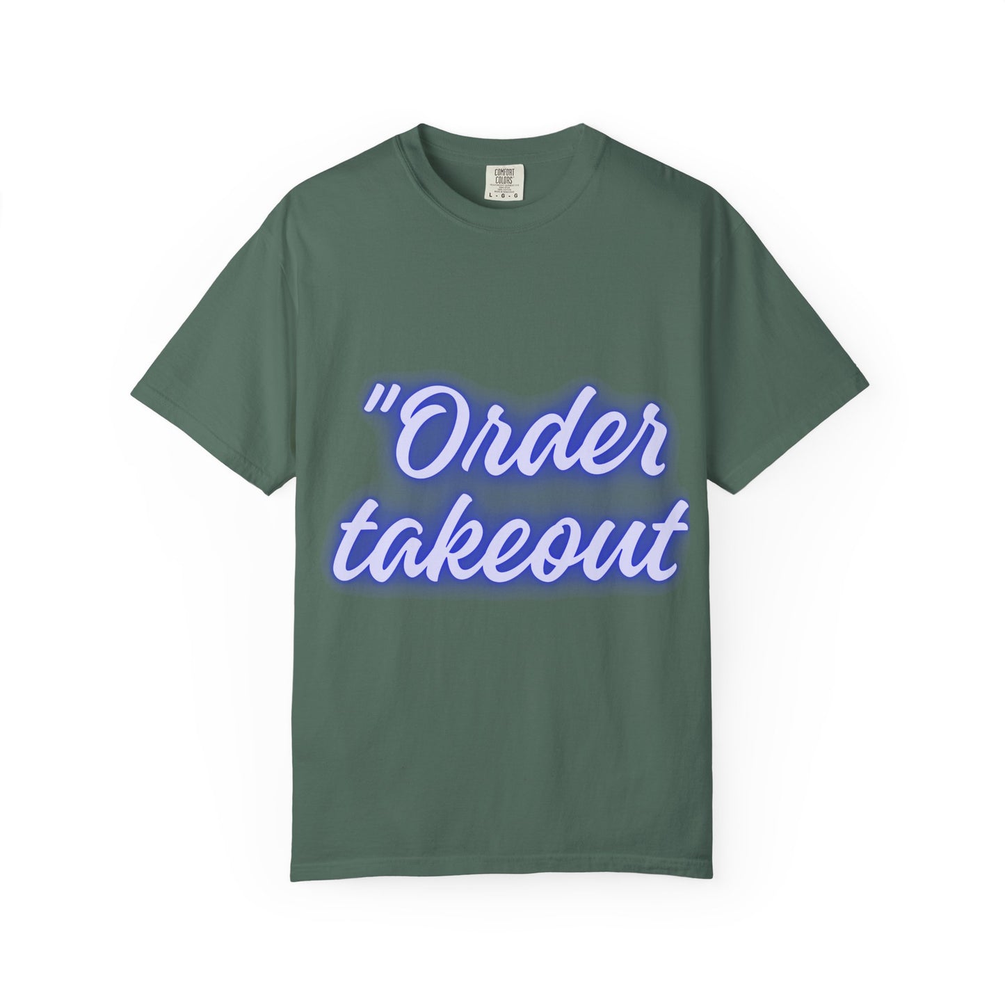 "Order Takeout" Graphic T-Shirt — Neon Script Casual Tee for Foodies