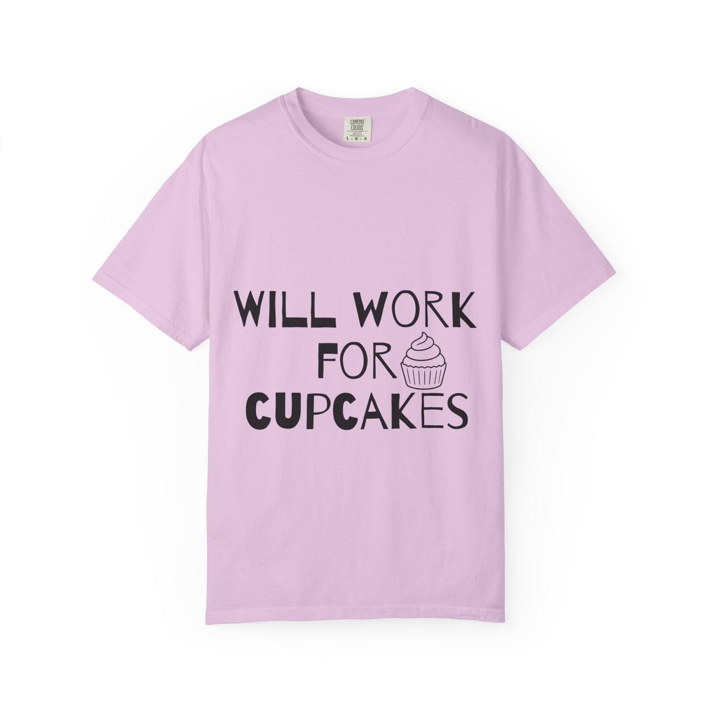 Will Work For Cupcakes T-Shirt — Funny Bakery Lover Tee