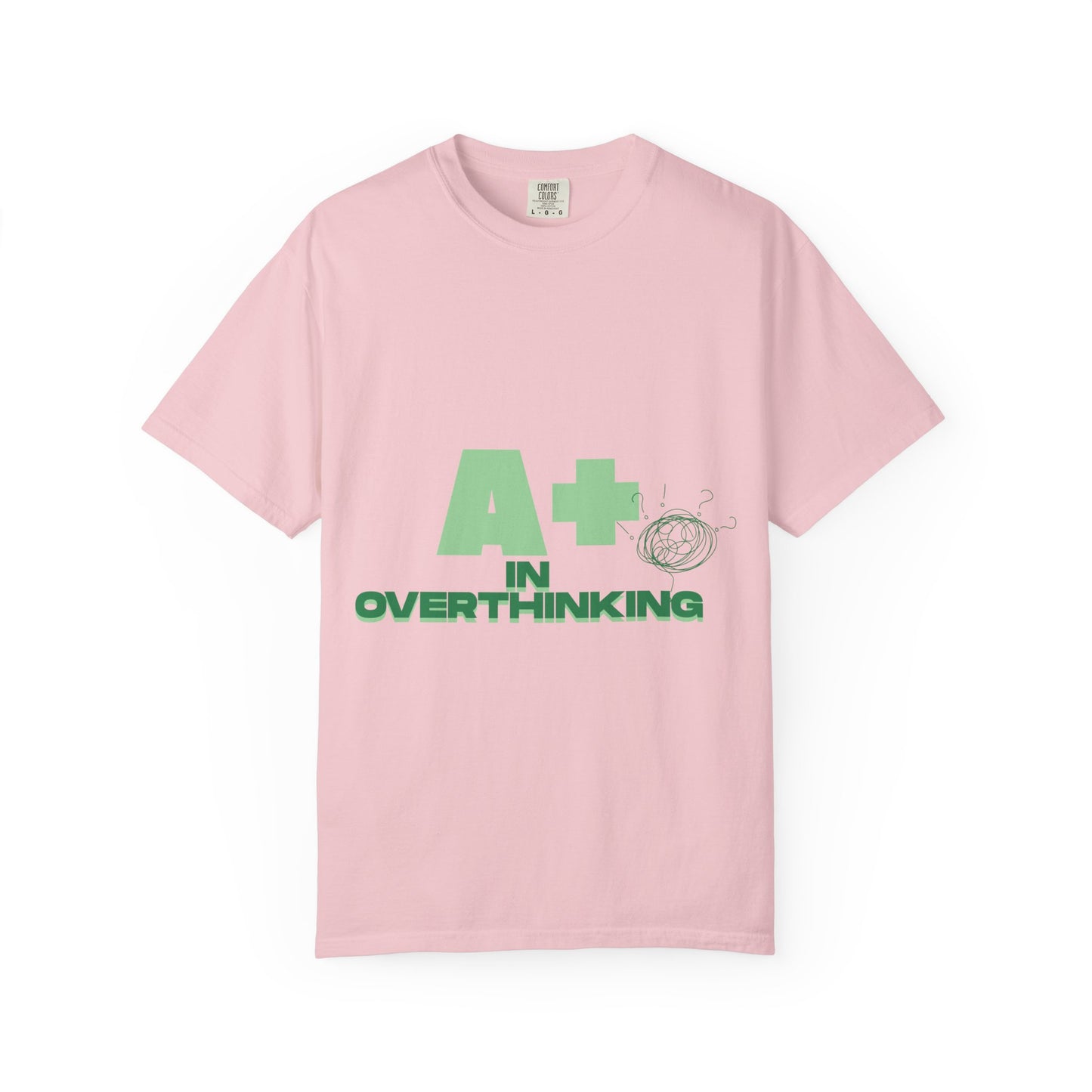 A+ In Overthinking T-Shirt — Funny Mental Health Graphic Tee
