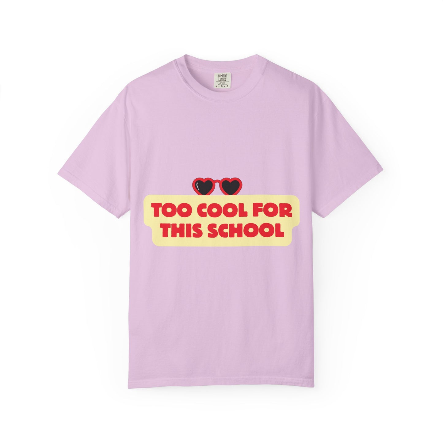 Too Cool for This School T-Shirt — Retro Heart Sunglasses Graphic