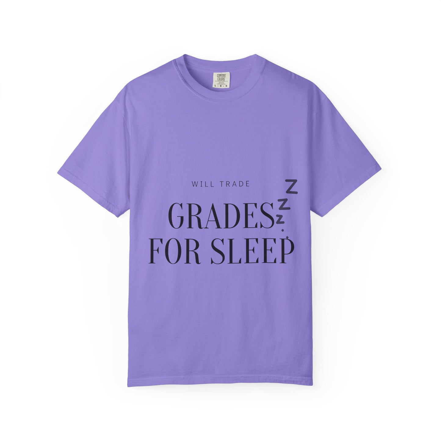 T-Shirt — "Will Trade Grades for Sleep" Funny Student Sleep Tee