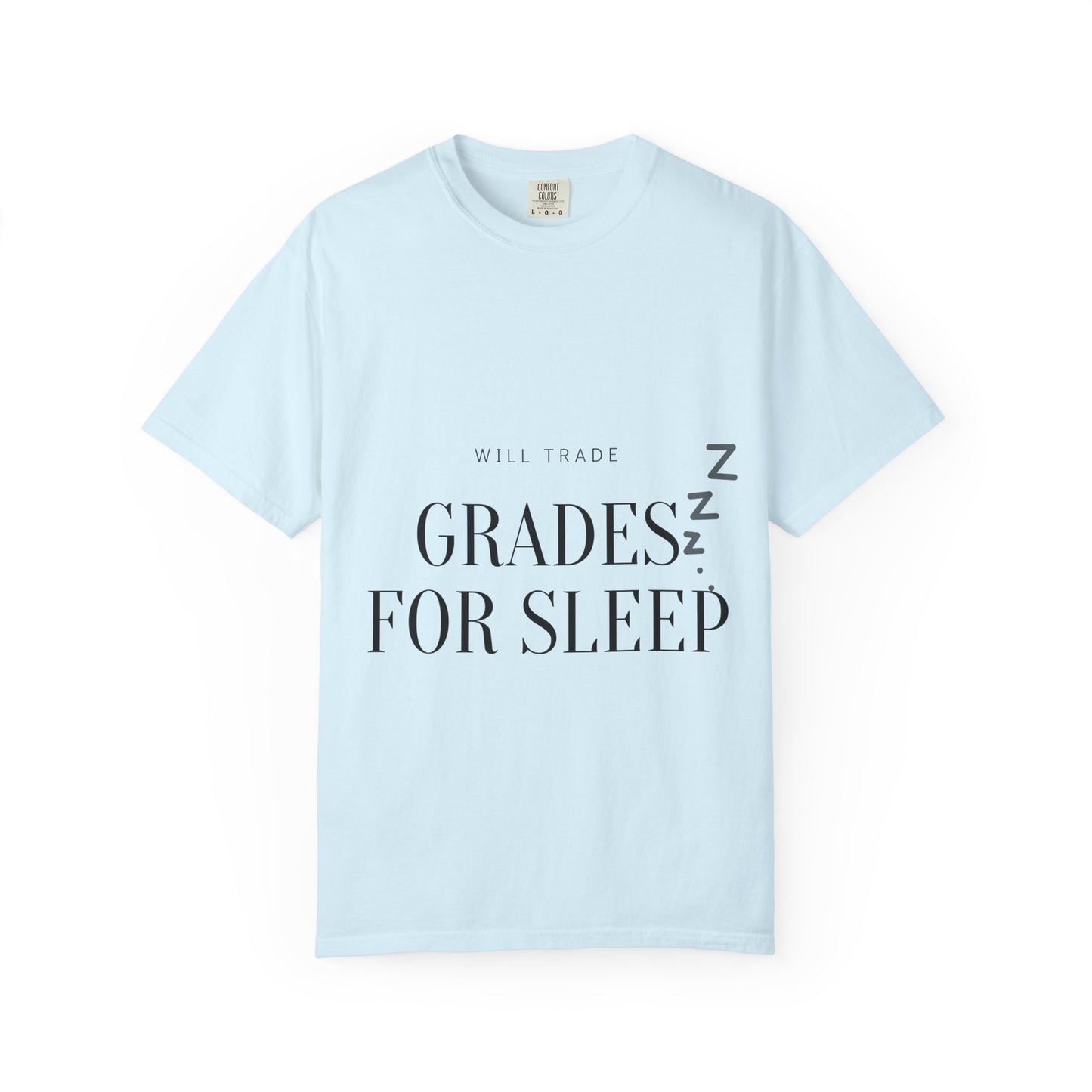 T-Shirt — "Will Trade Grades for Sleep" Funny Student Sleep Tee