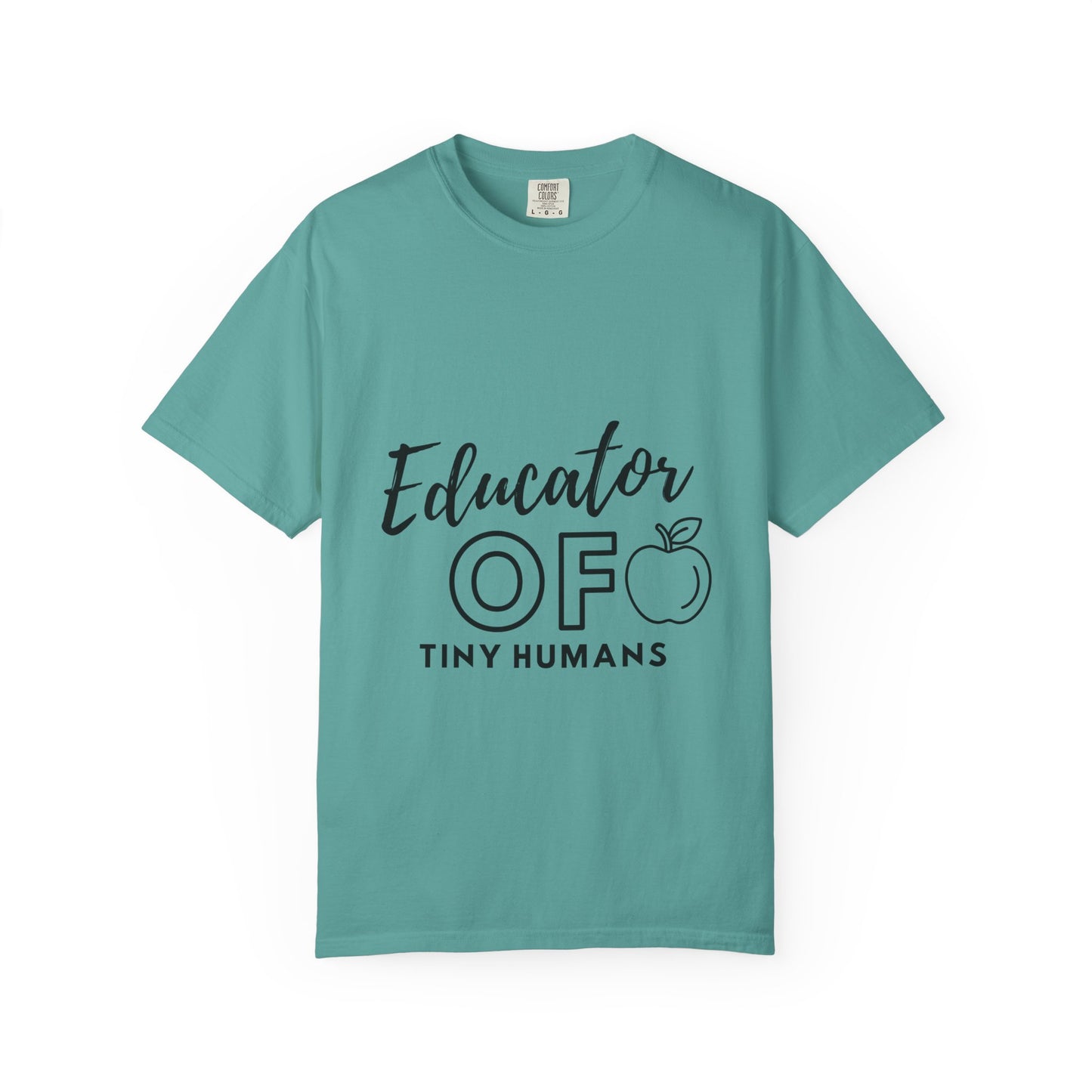 Educator of Tiny Humans T-Shirt — Teacher Appreciation Tee