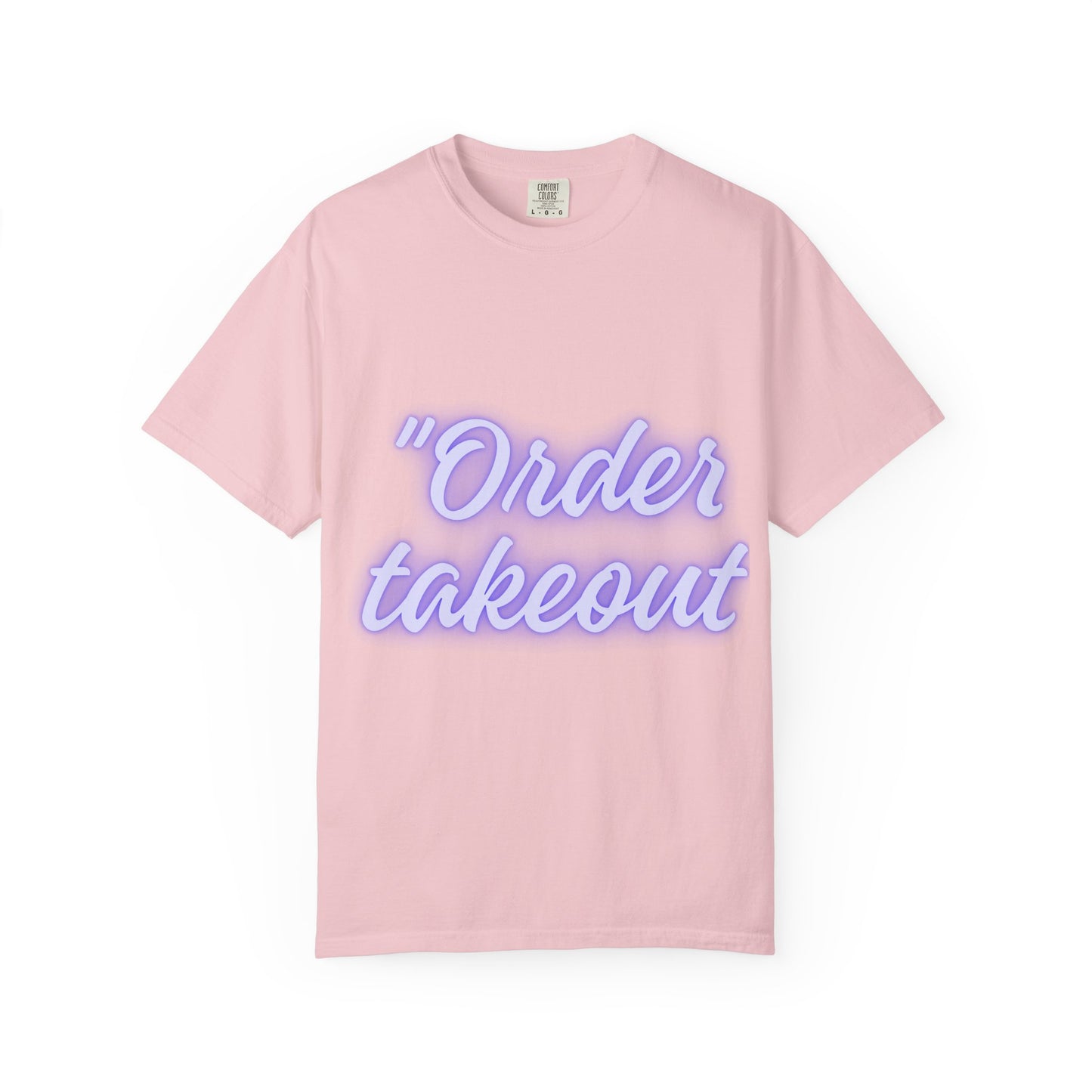 "Order Takeout" Graphic T-Shirt — Neon Script Casual Tee for Foodies