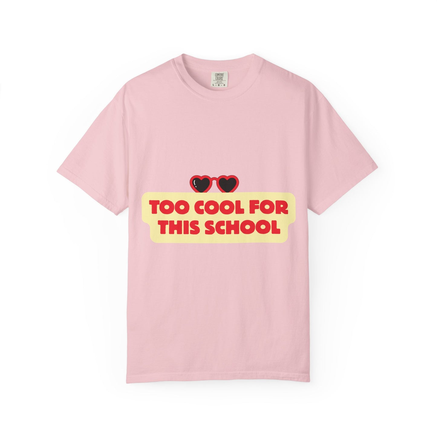 Too Cool for This School T-Shirt — Retro Heart Sunglasses Graphic