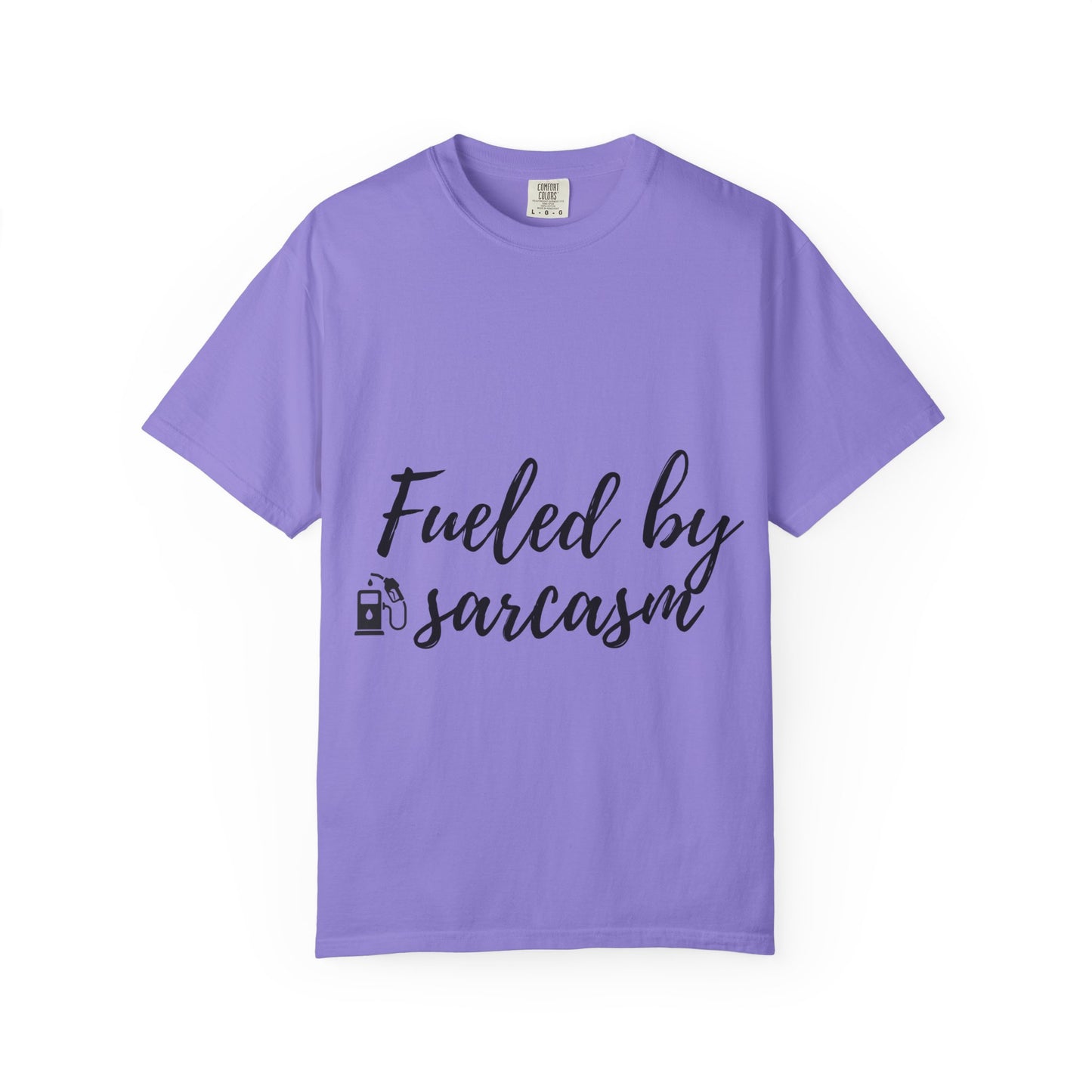 Fueled By Sarcasm T-Shirt — Funny Graphic Tee for Sarcastic Adults