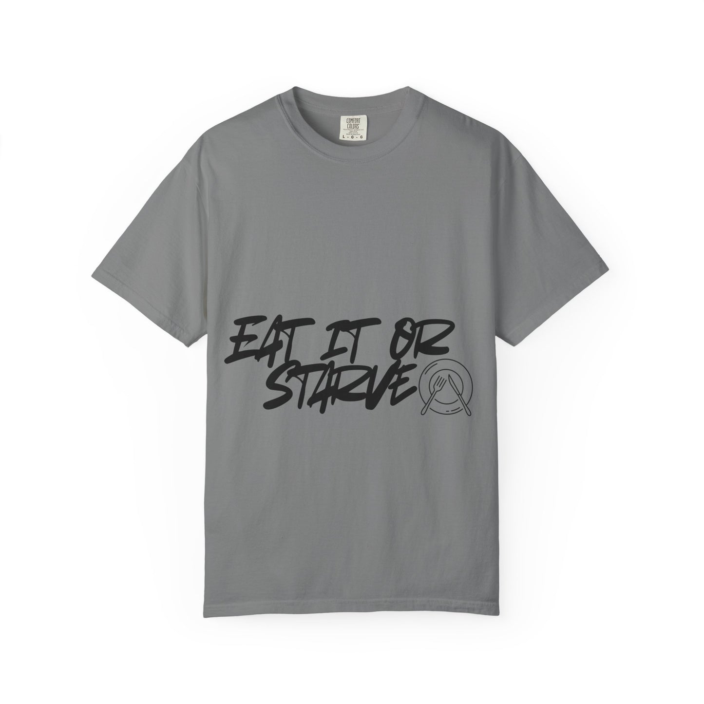 Eat It Or Starve Graphic T‑Shirt — Bold Script Streetwear Tee