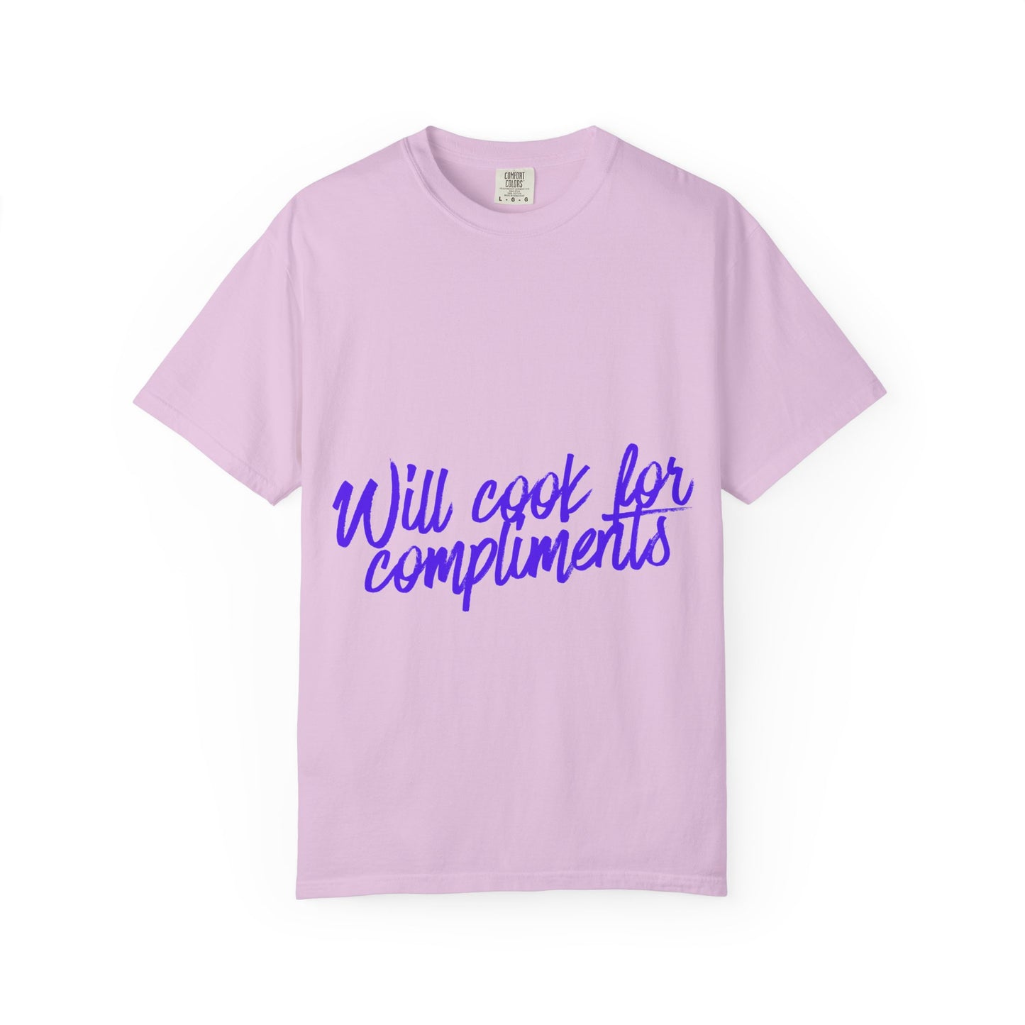 Will Cook For Compliments T-Shirt