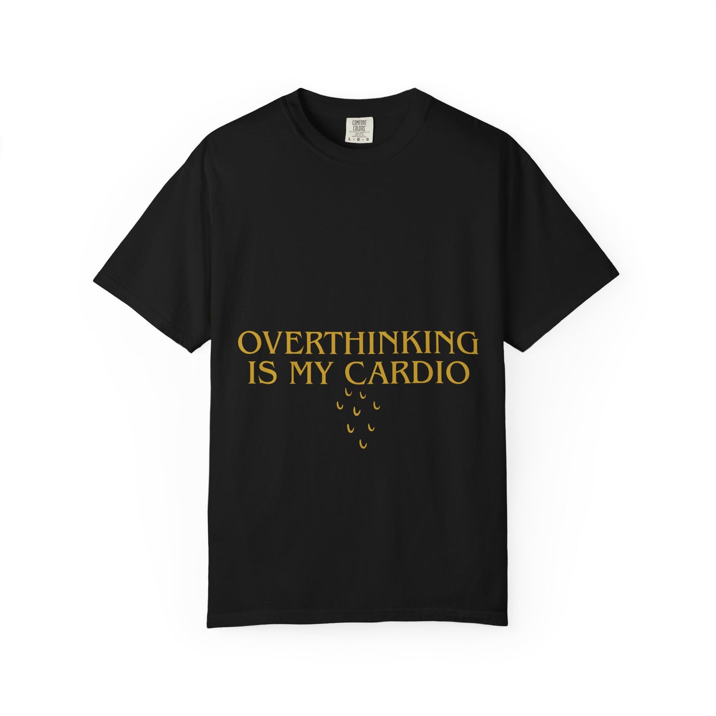 Overthinking Is My Cardio T-Shirt