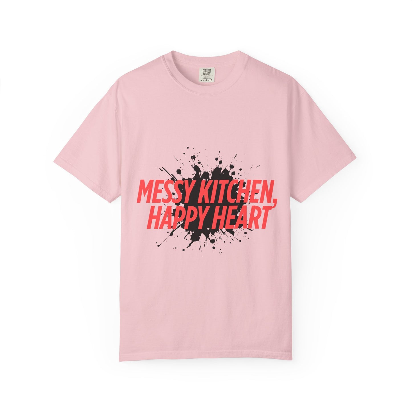 Messy Kitchen, Happy Heart T-Shirt — Funny Chef/Cooking Tee