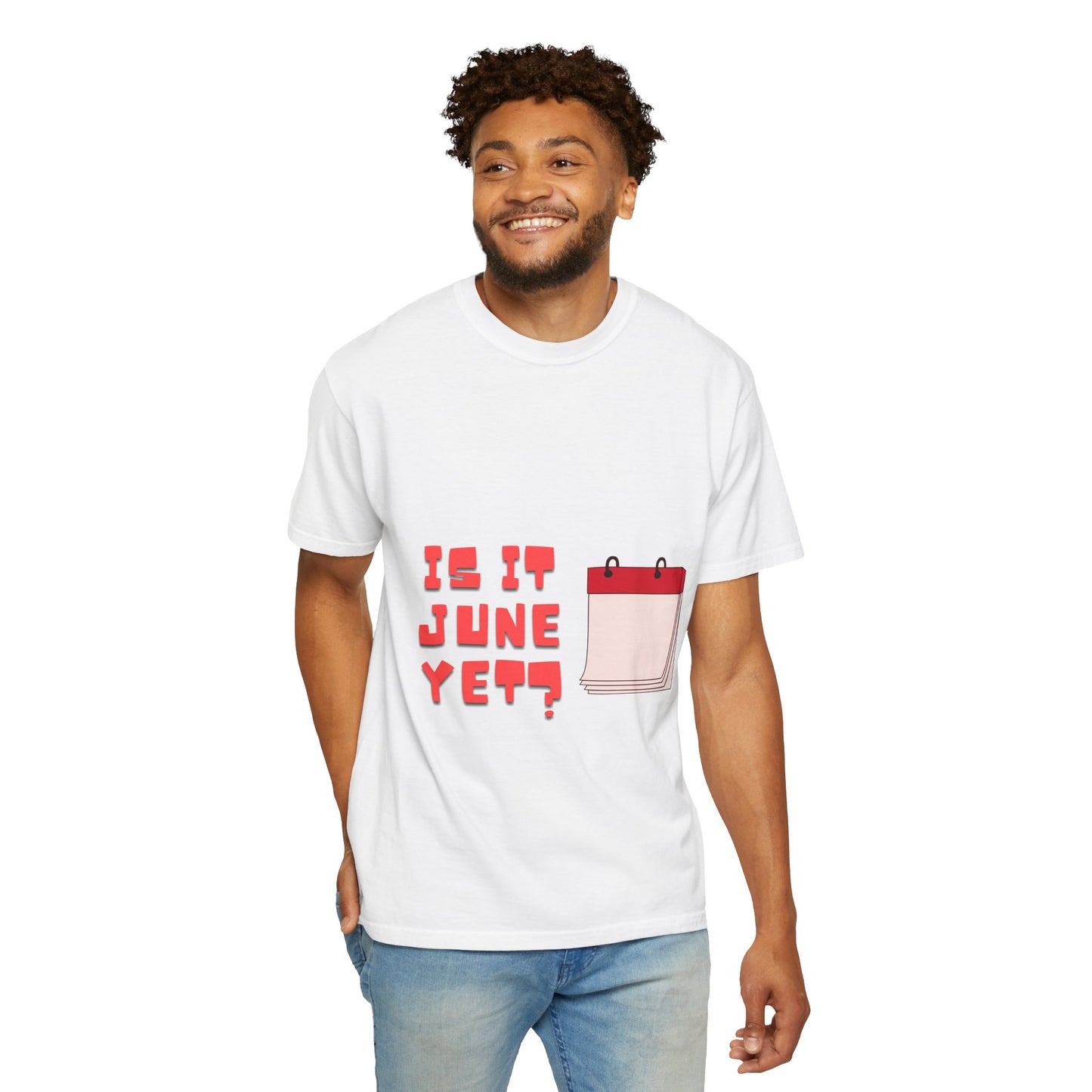Is It June Yet? T-Shirt — Playful Calendar Graphic Tee for Summer Vibes