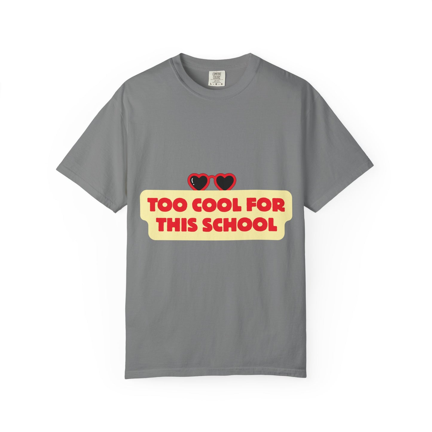 Too Cool for This School T-Shirt — Retro Heart Sunglasses Graphic