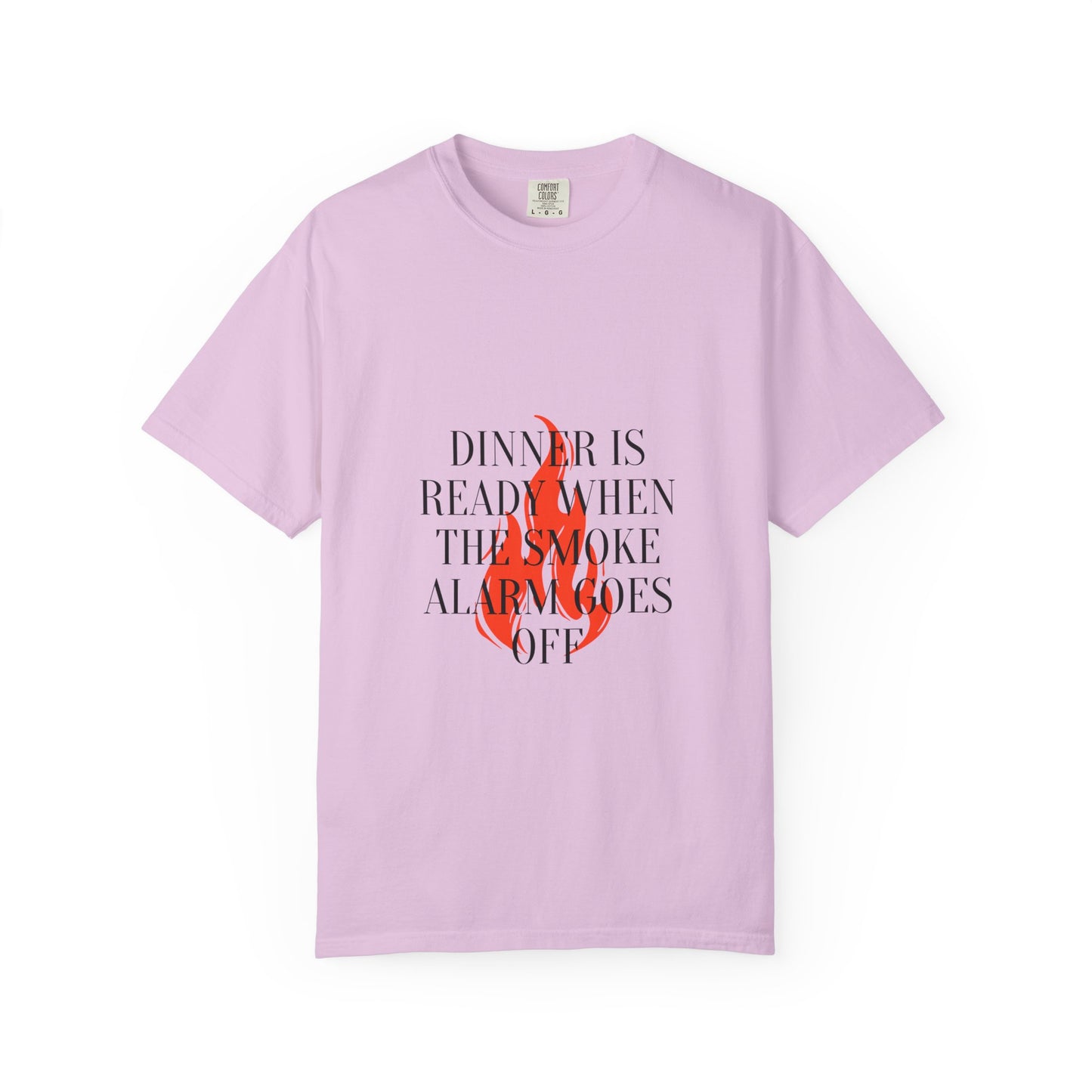 Dinner Is Ready When The Smoke Alarm Goes Off T-Shirt — Funny Fire Flame Graphic Tee