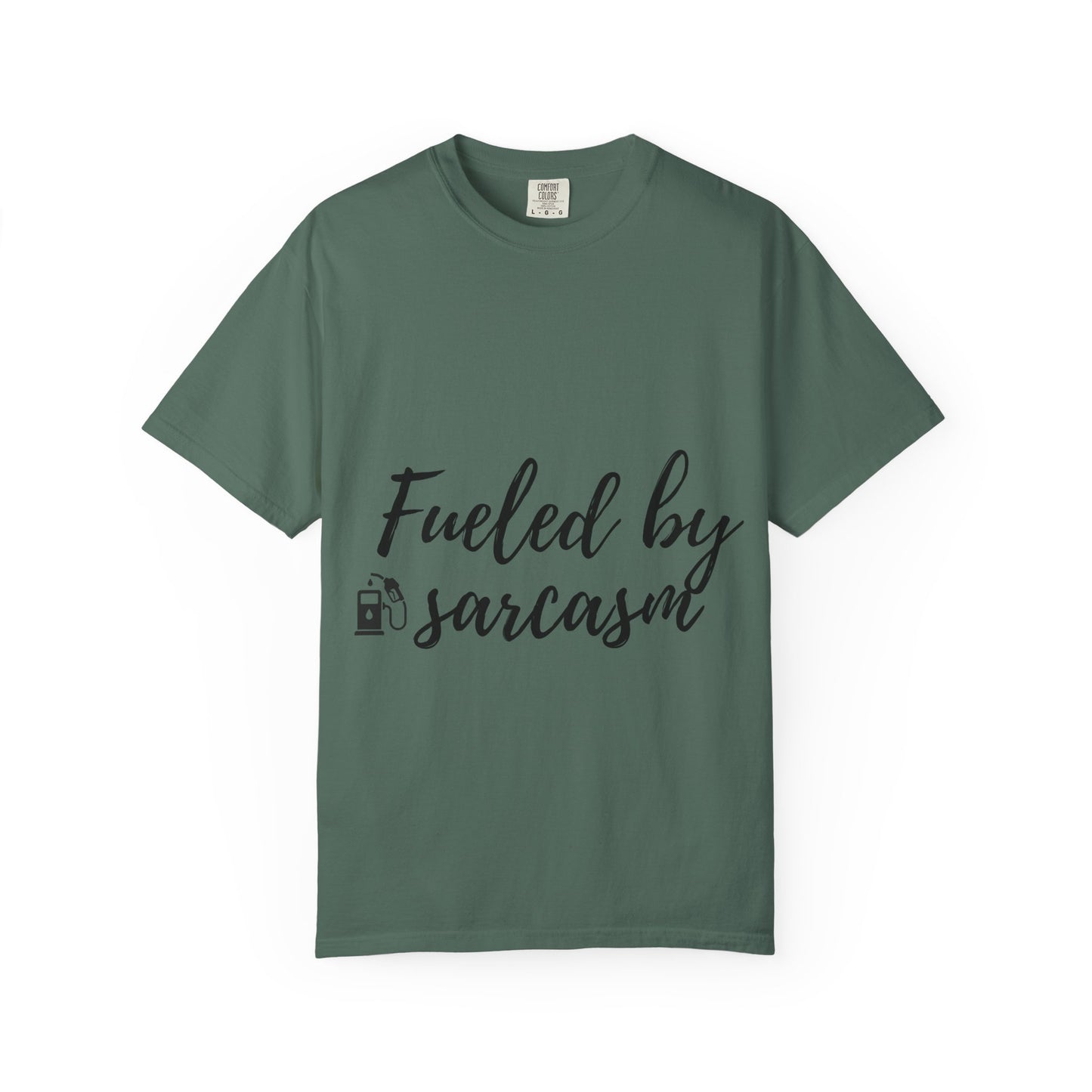 Fueled By Sarcasm T-Shirt — Funny Graphic Tee for Sarcastic Adults