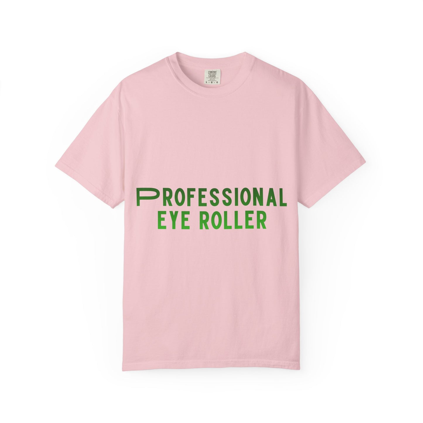 Professional Eye Roller T-Shirt — Funny Sarcastic Graphic Tee