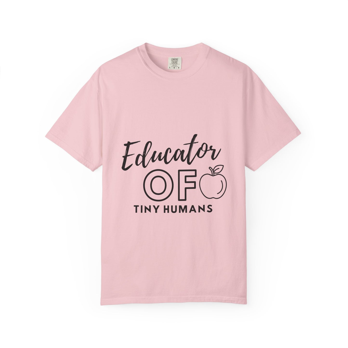 Educator of Tiny Humans T-Shirt — Teacher Appreciation Tee
