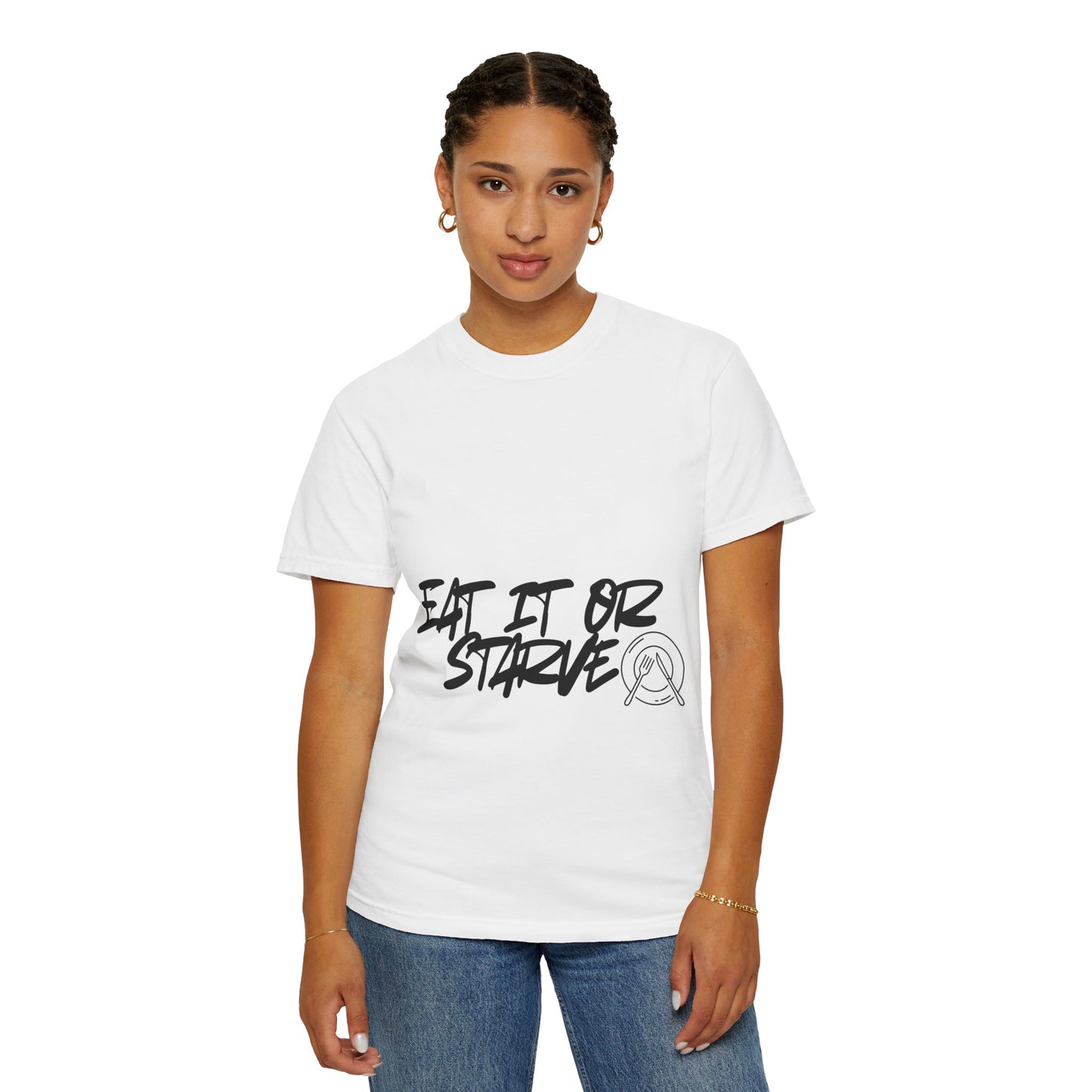 Eat It Or Starve Graphic T‑Shirt — Bold Script Streetwear Tee