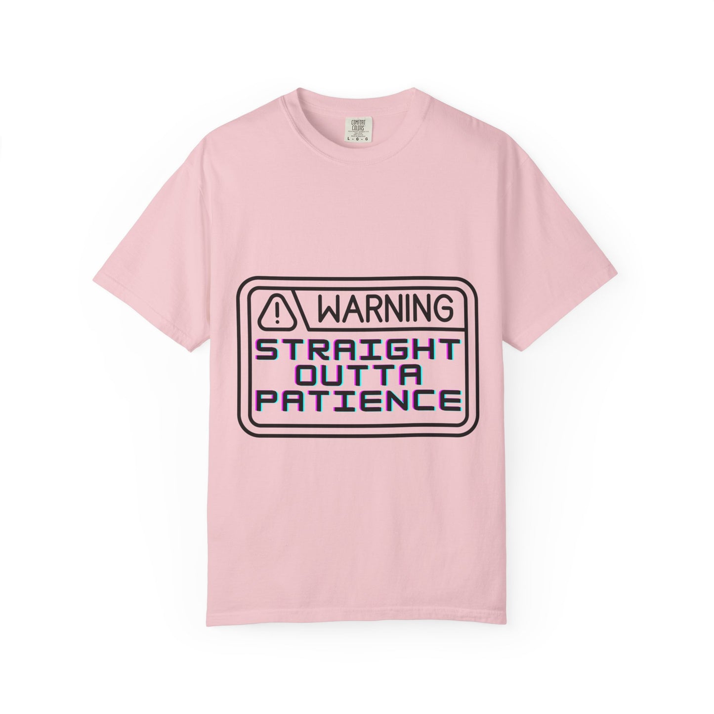 Warning: Straight Outta Patience T-Shirt