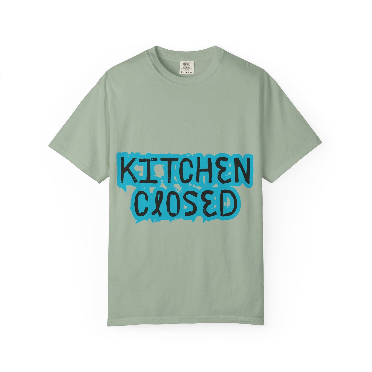 Kitchen Closed T-Shirt — Funny Chef/Restaurant Work Shirt