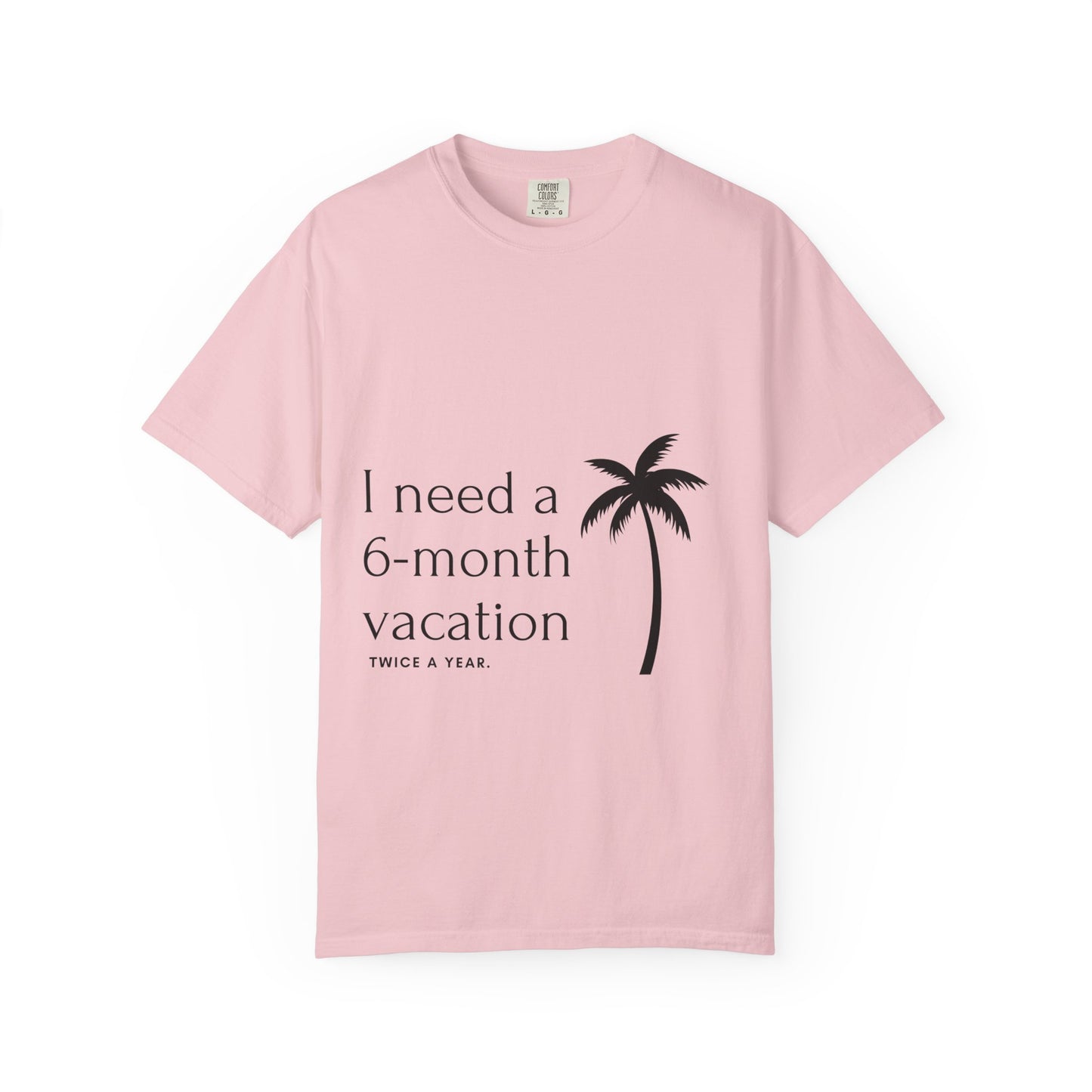 Vacation Palm T‑Shirt — "I need a 6‑month vacation" Relaxed Graphic Tee