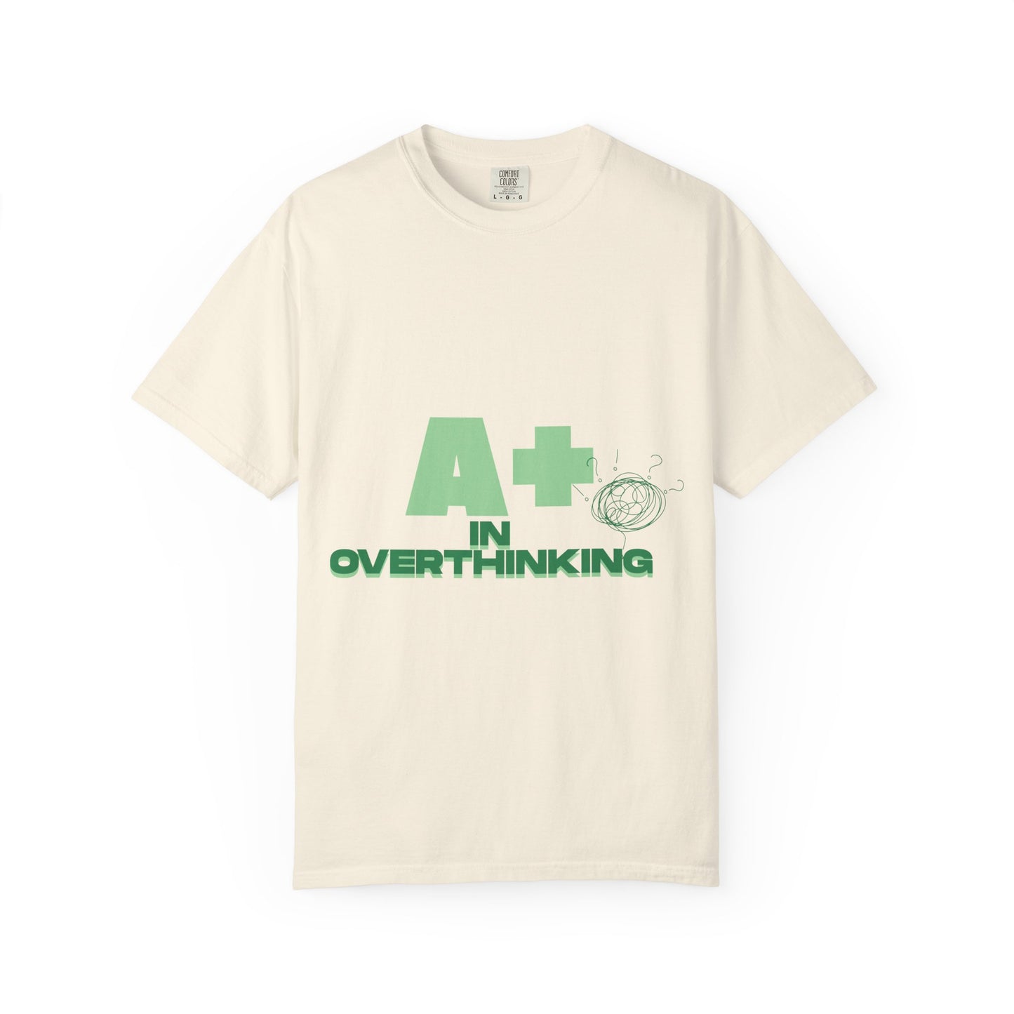 A+ In Overthinking T-Shirt — Funny Mental Health Graphic Tee