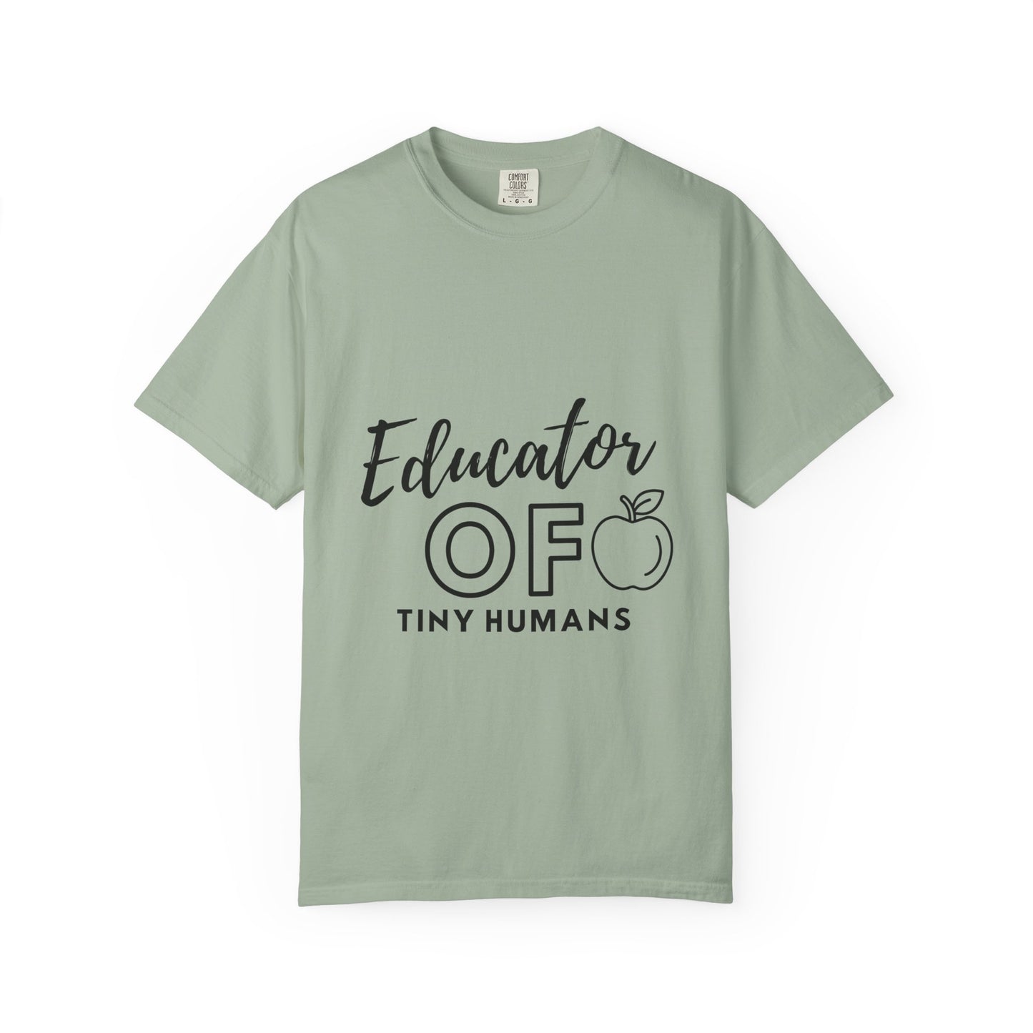 Educator of Tiny Humans T-Shirt — Teacher Appreciation Tee