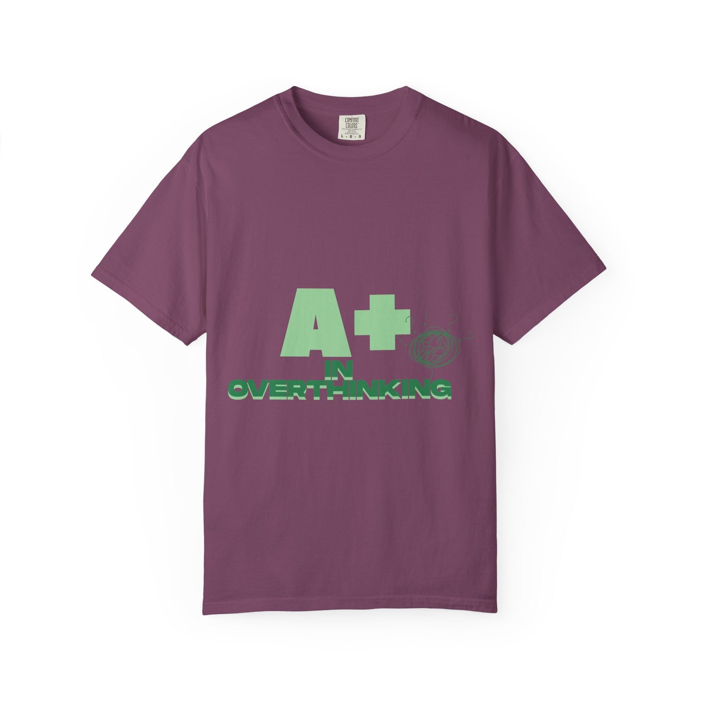 A+ In Overthinking T-Shirt — Funny Mental Health Graphic Tee