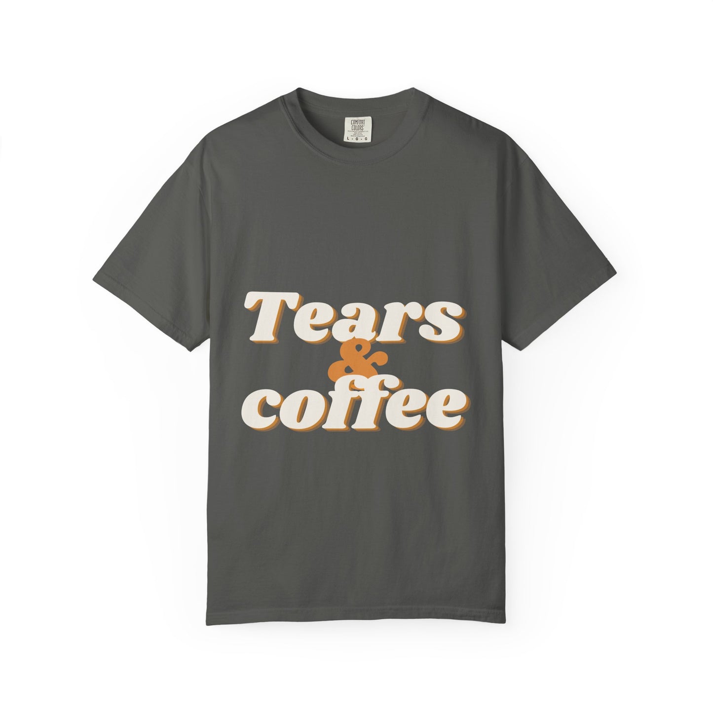 Tears & Coffee Graphic T-Shirt — Retro Script Casual Tee